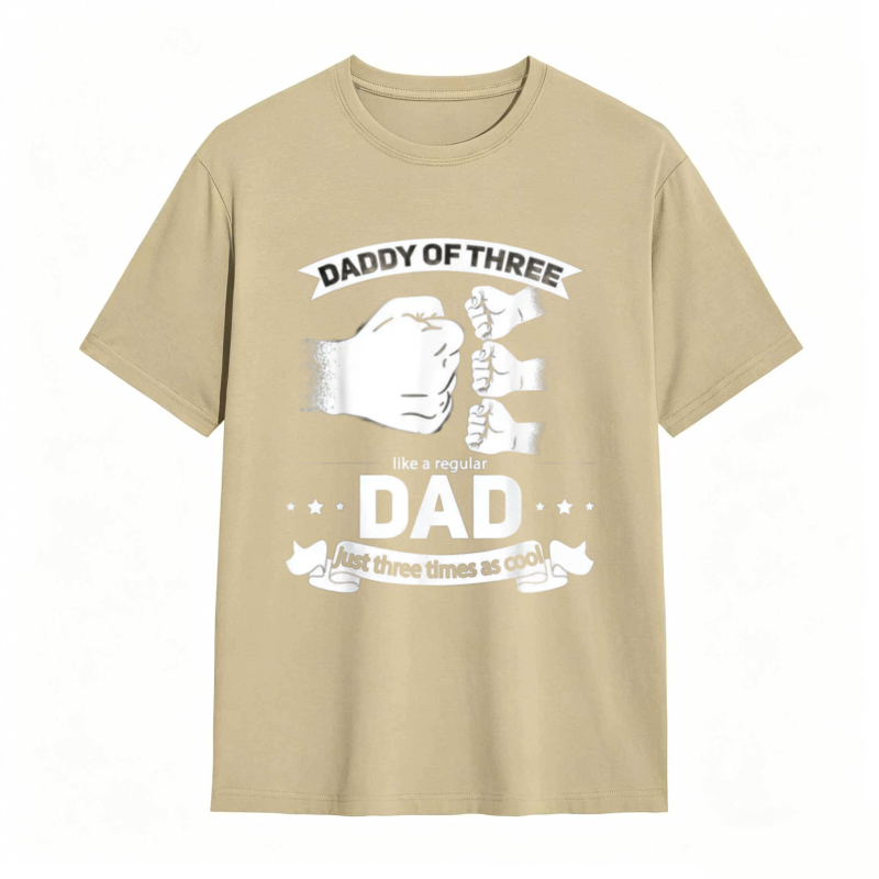 Daddy Of Three Like A Regular Dad Just Three Times As Cool T-shirt