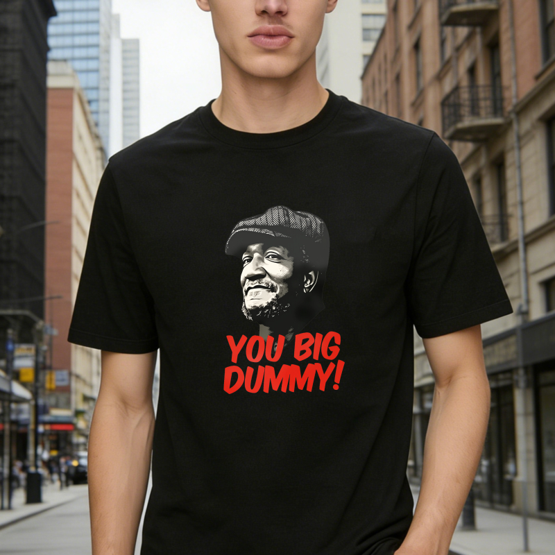 Dorawear™ You Big Dummy Quote With Man Portrait Unisex Classic T-shirt