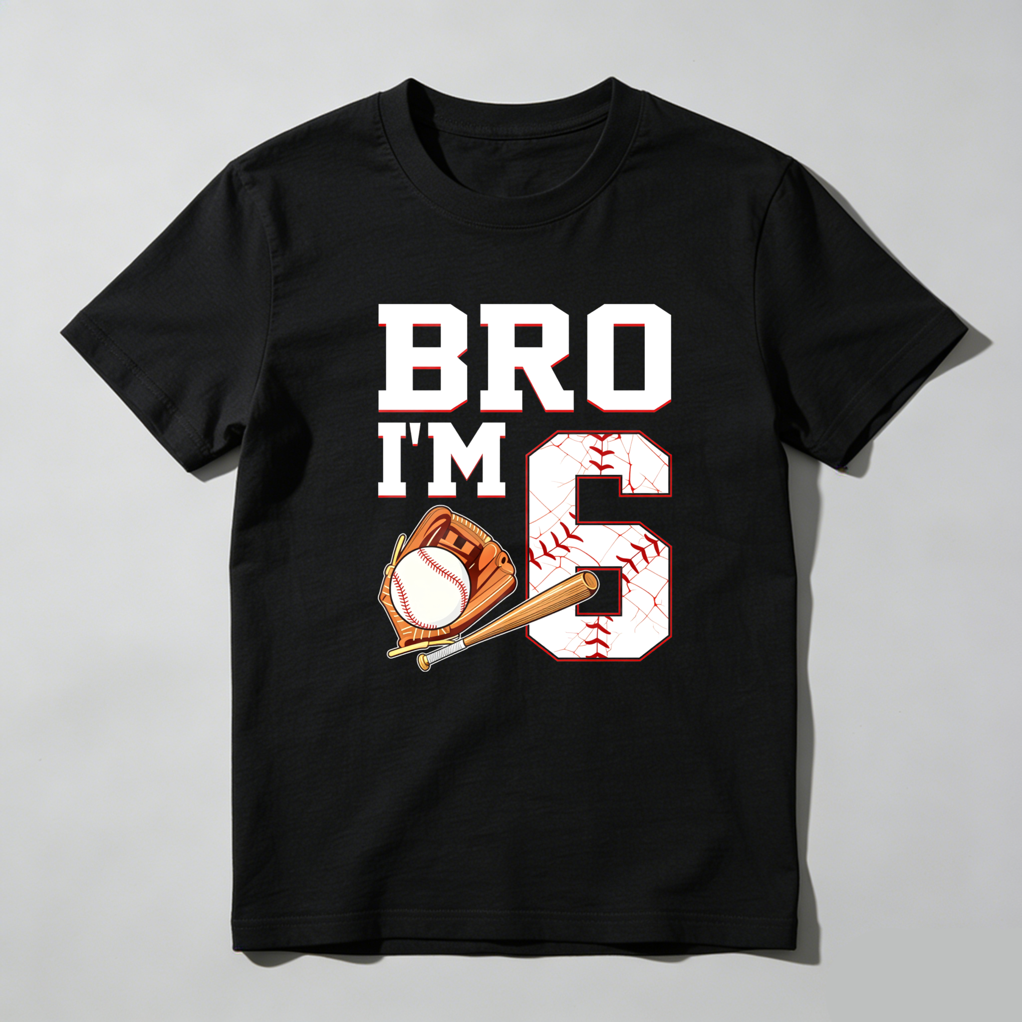 Dorawear™ Bro Im Six Baseball Bat And Glove T Shirt