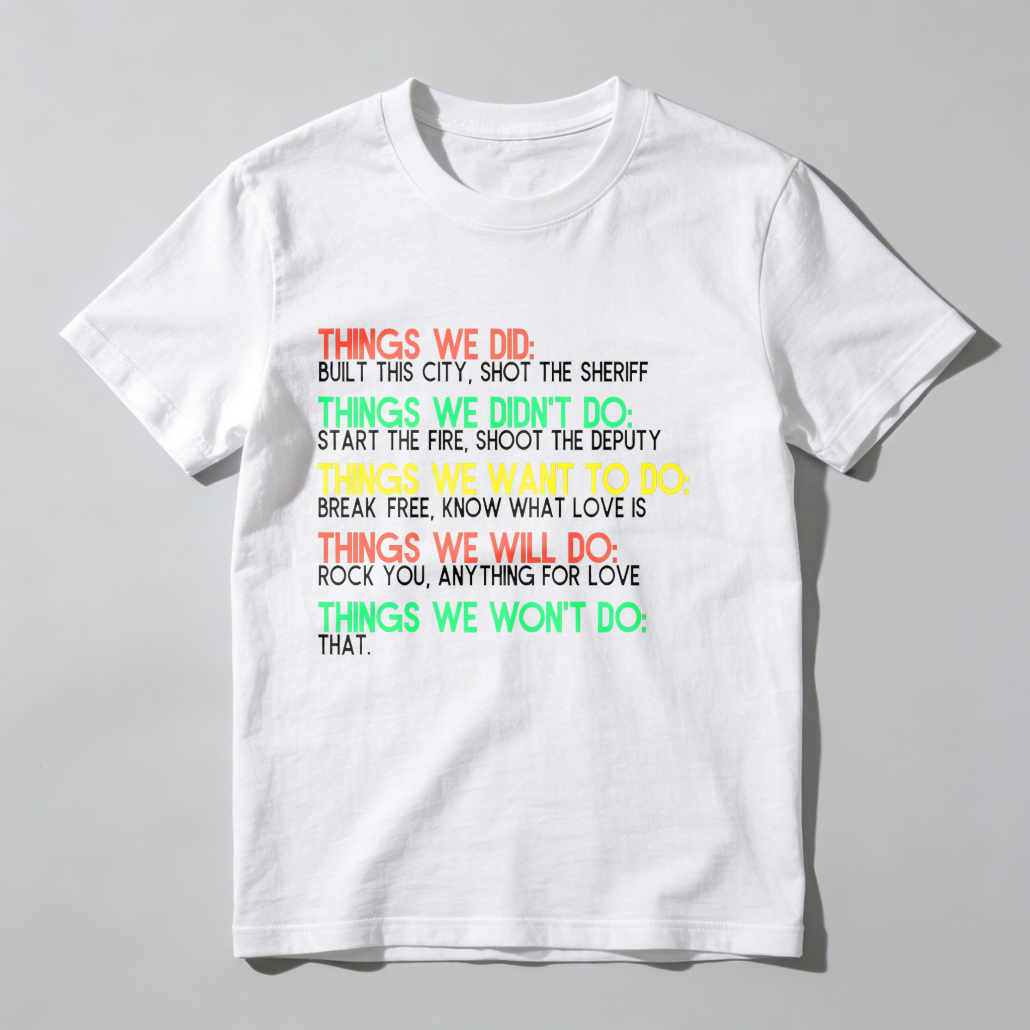 Dorawear™ Things We Did Things We Didn't Do Things We Want To Do Things We Will Do Things We Won't Do T Shirt-Dorawear