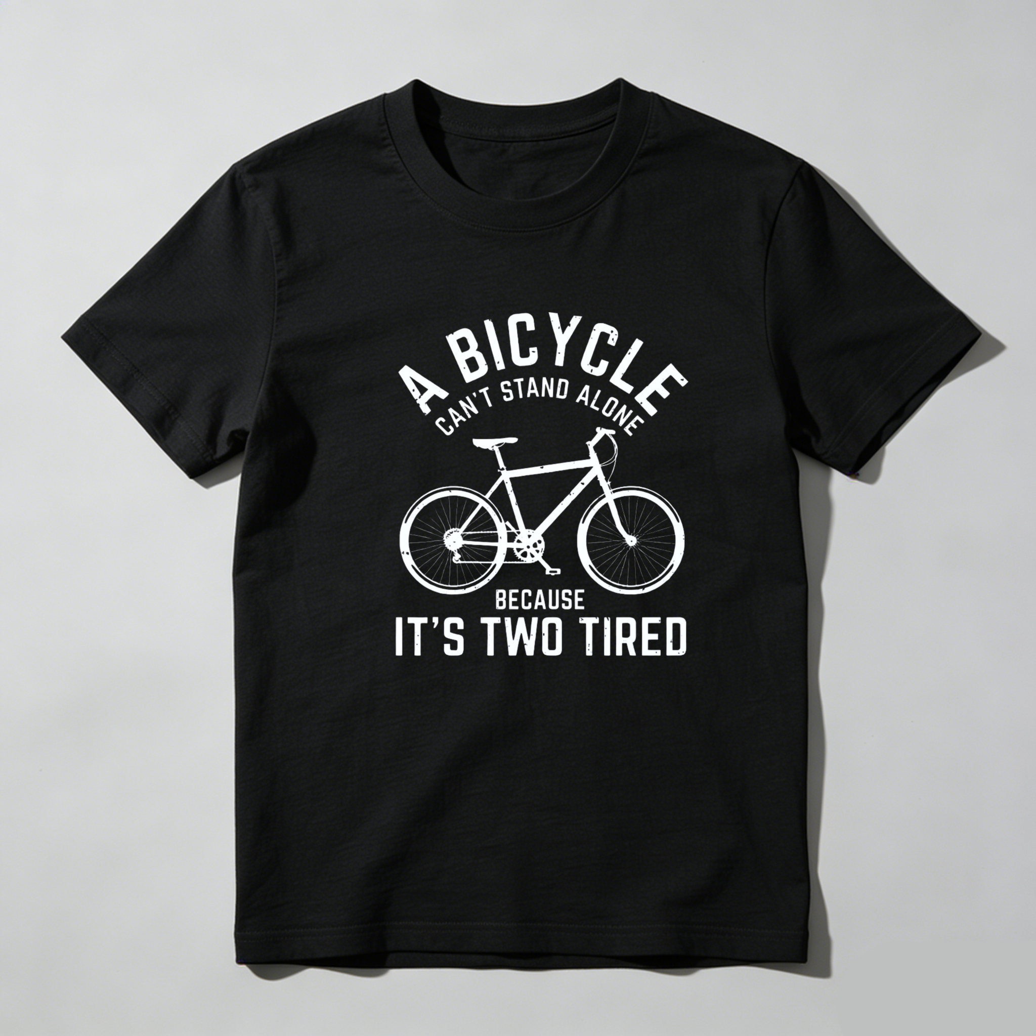 Dorawear Bicycle Cant Stand Alone Because Its Two Tired Pure Cotton Short Sleeve T Shirt