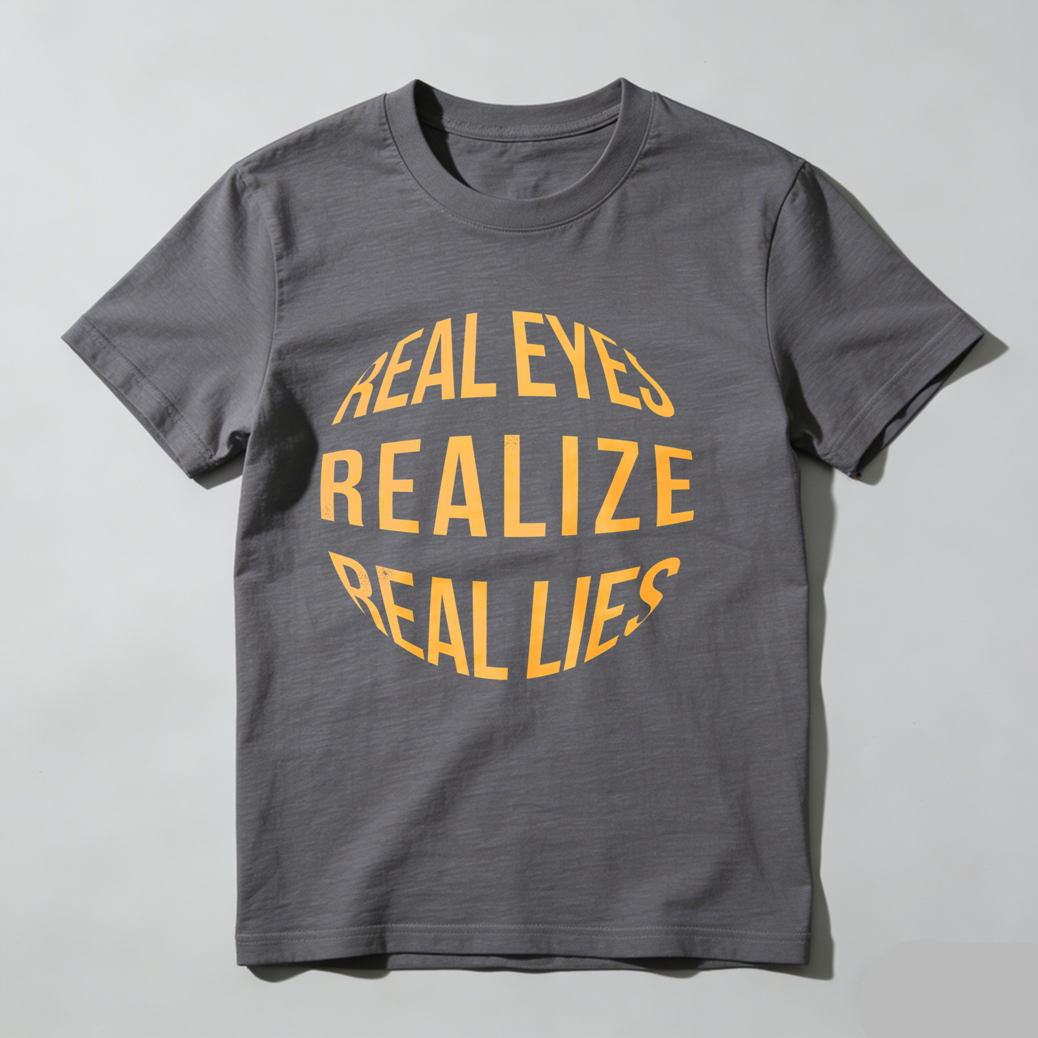 Dorawear™Real Eyes Realize Real Lies  T Shirt(3)