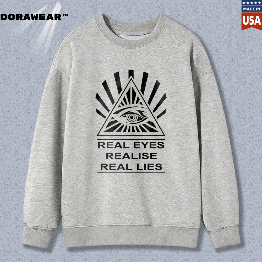 Dorawear™ All Seeing Eye Symbol Real Eyes Realise Real Lies Unisex Classic Sweatshirt