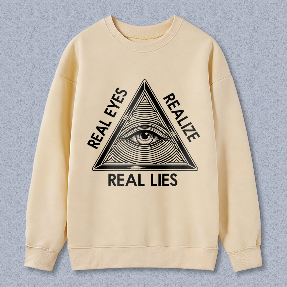 Dorawear™ All Seeing Eye Real Eyes Realize Real Lies Unisex Classic Sweatshirt