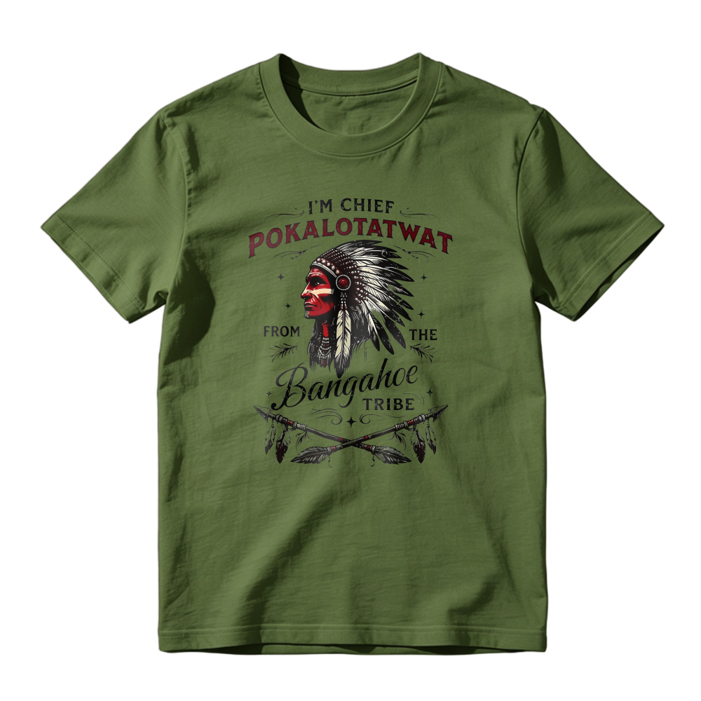 I'm Chief Pokalotatwat From The Bangahoe Tribe Native American Headdress Graphic Unisex Classic T-shirt
