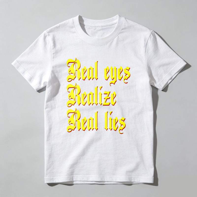 Dorawear™ Real Eyes Realize Real Lies T Shirt