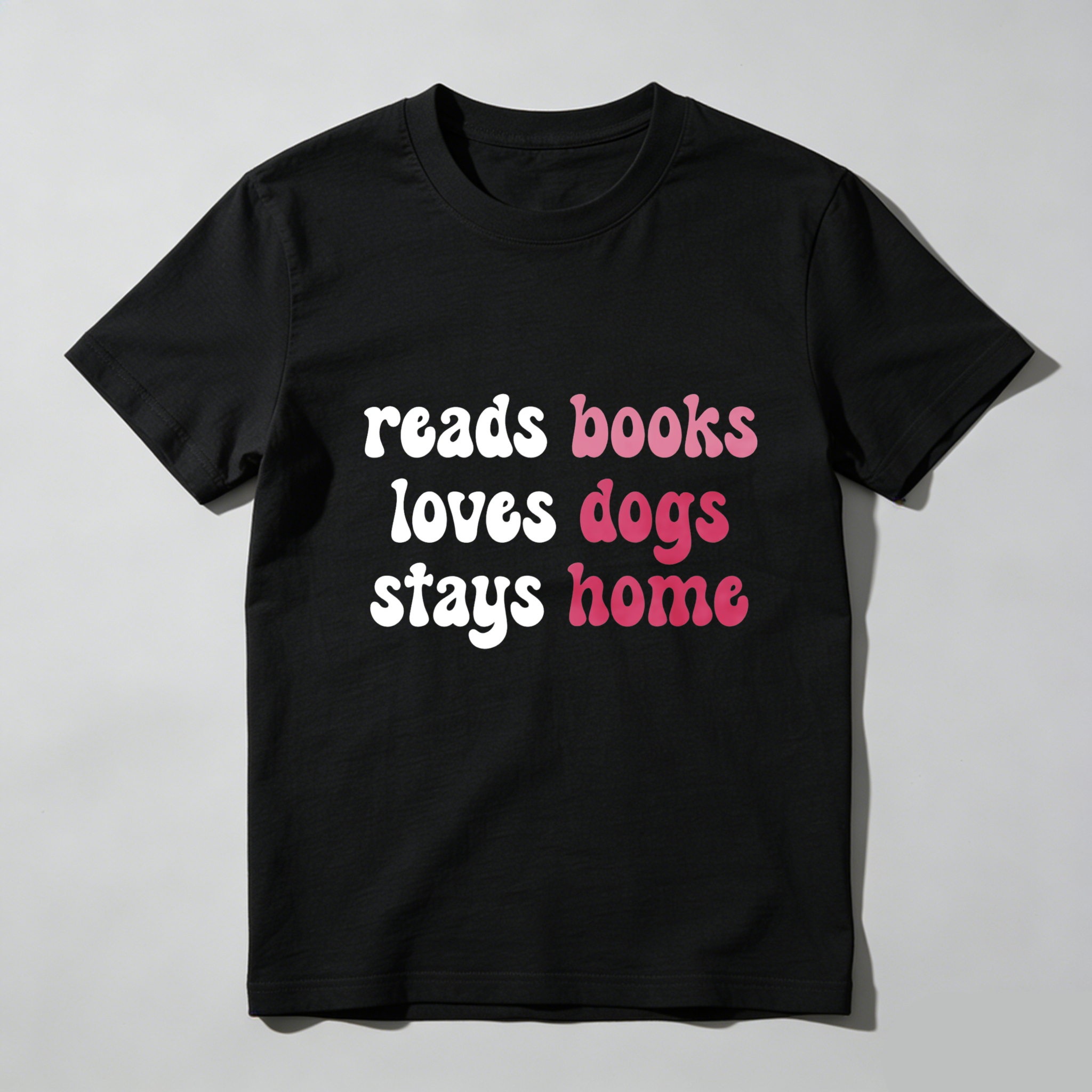 Dorawear Reads Books Loves Dogs Stays Home T Shirt