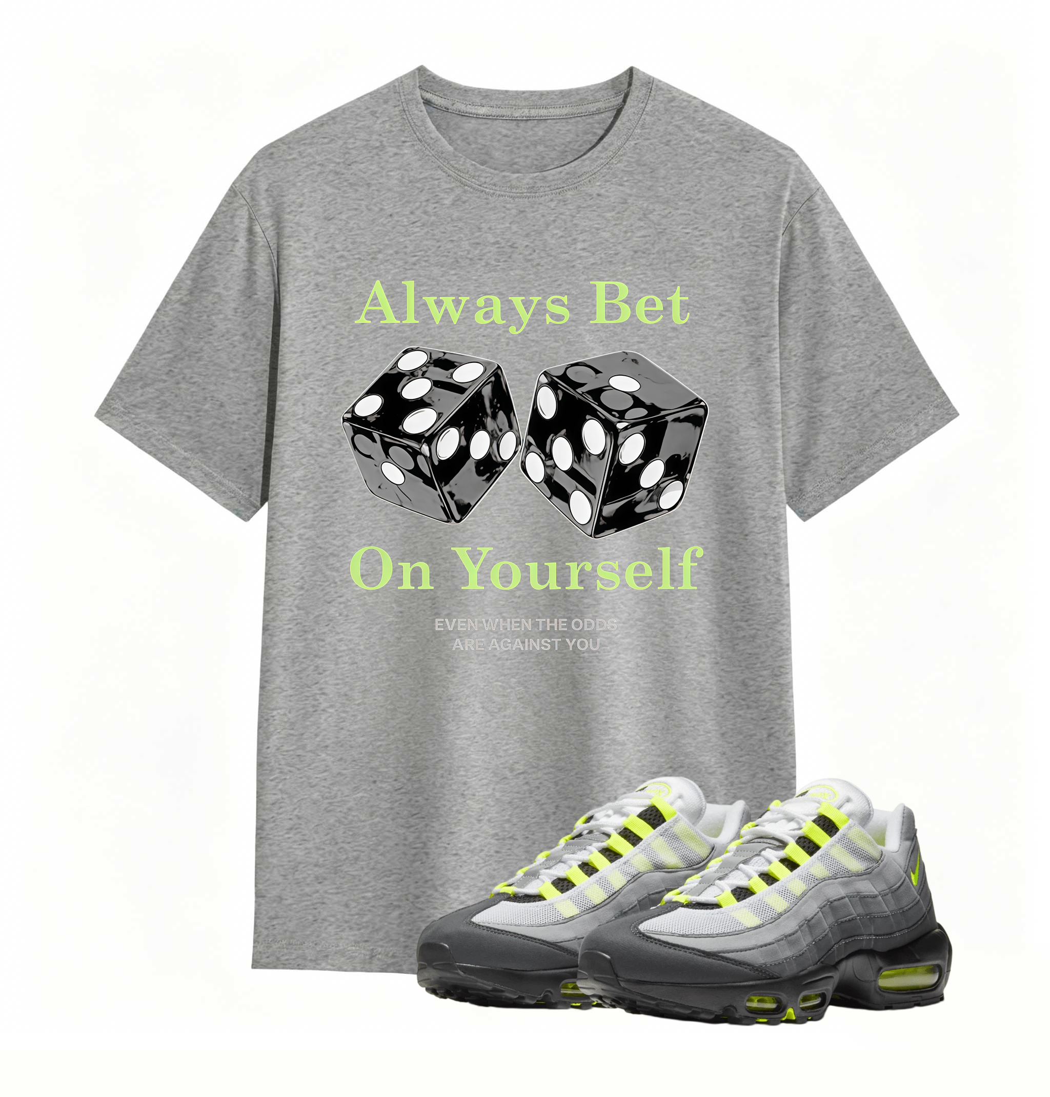 Air Max 95 OG Neon Yellow Shirt, AM95 Match Tee, ALWAYS BET ON YOURSELF Shirt