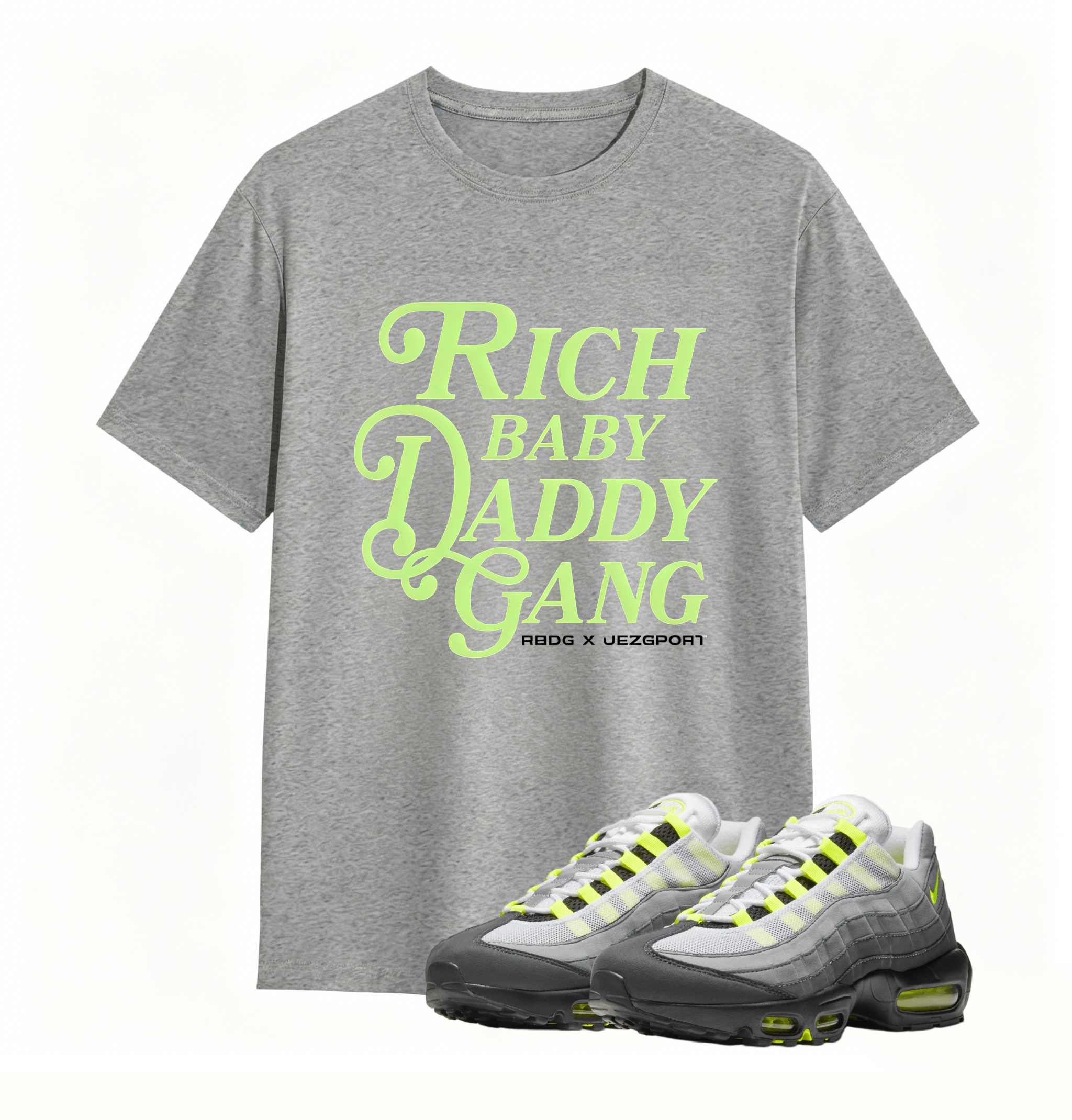 Air Max 95 OG Neon Yellow Shirt, AM95 Match Tee, RICH BABY DADDY GANG Shirt