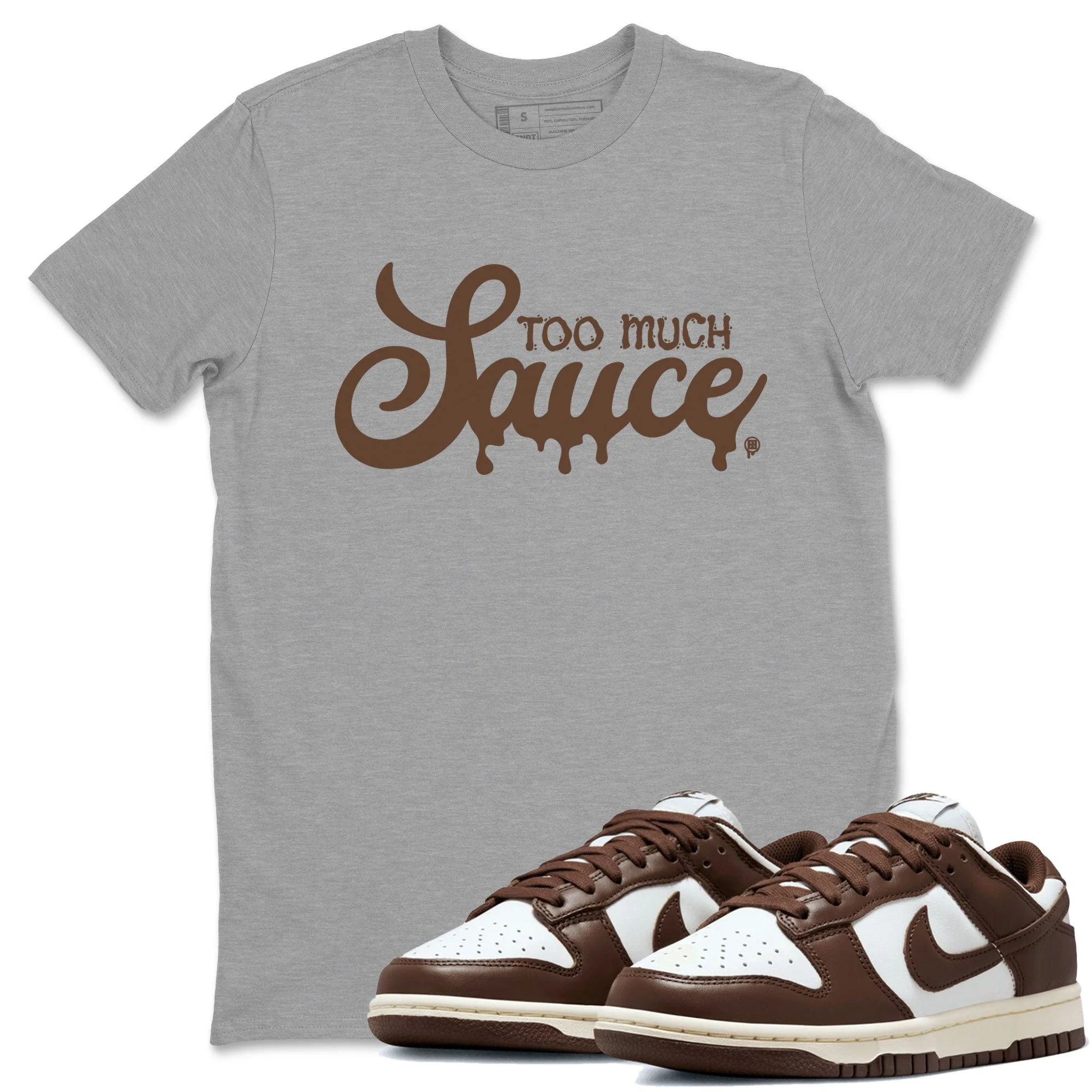 Too Much Sauce Sneaker Tee - Dunk Cacao Wow
