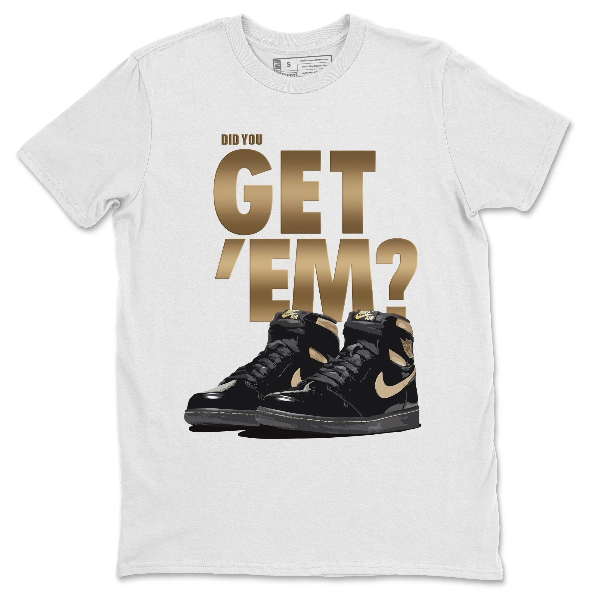 Did You Get 'Em Unisex Tops - Air Jordan 1 Black Metallic Gold