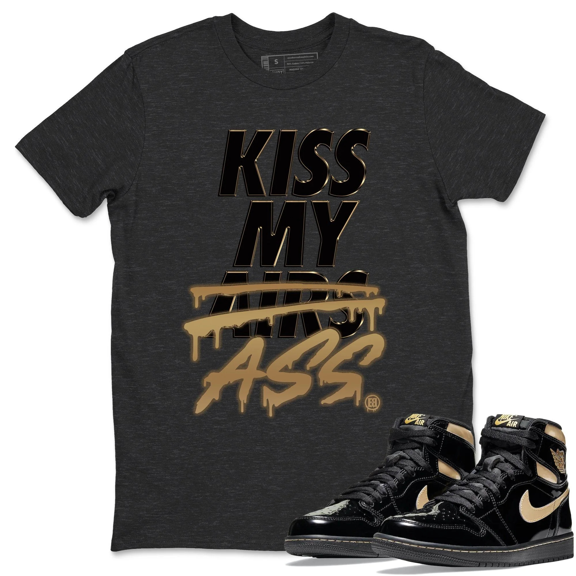 Kiss My Ass Unisex Tops - Air Jordan 1 Black Metallic Gold