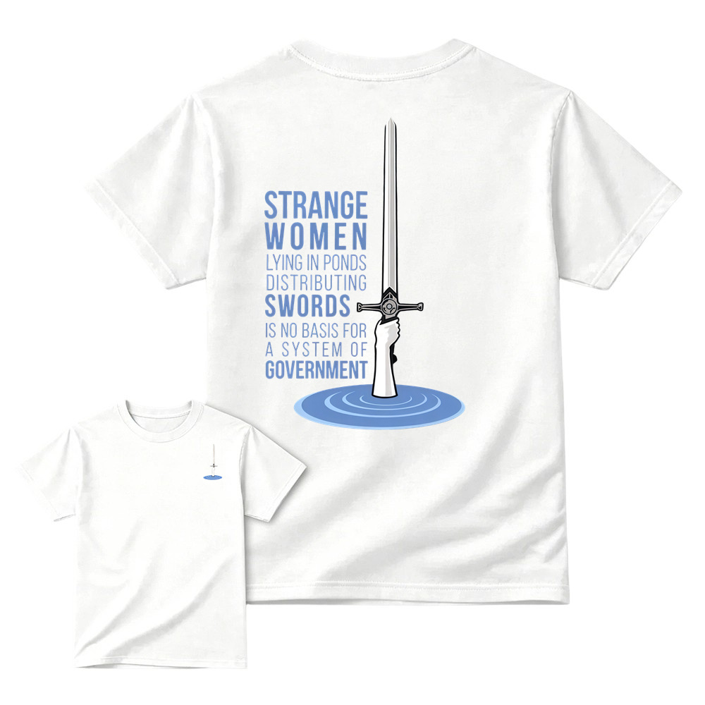 Strange Women Distributing Swords Shirt, Classic British Comedy Movie Inspired T-Shirt, Retro Medieval Humor Graphic Tee, Funny  Quote Apparel, Two Sided Casual Cotton Shirt, Gift for Film Fans