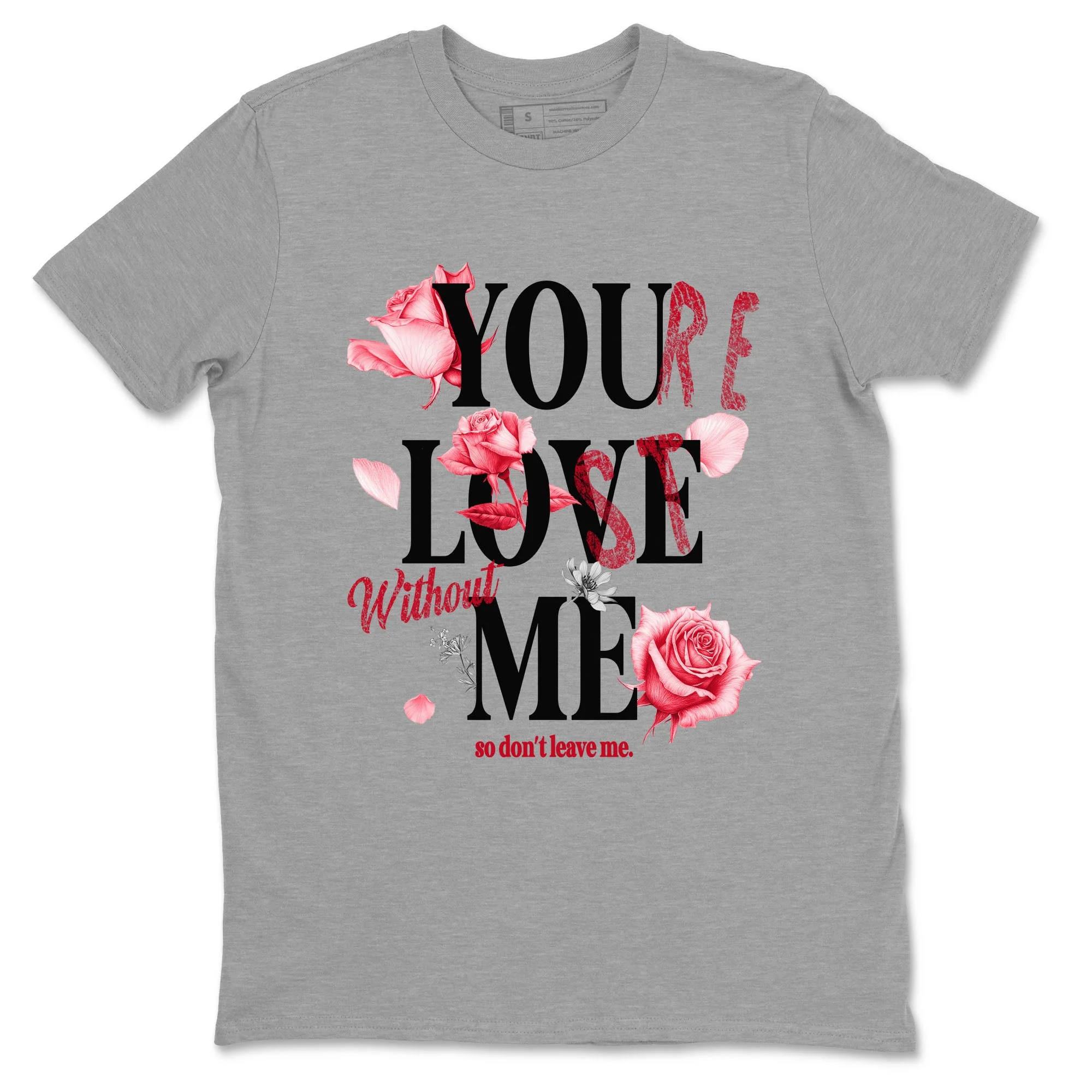 You Love Me SNRT Sneaker Tees - Air Jordan 1 '85 Bred