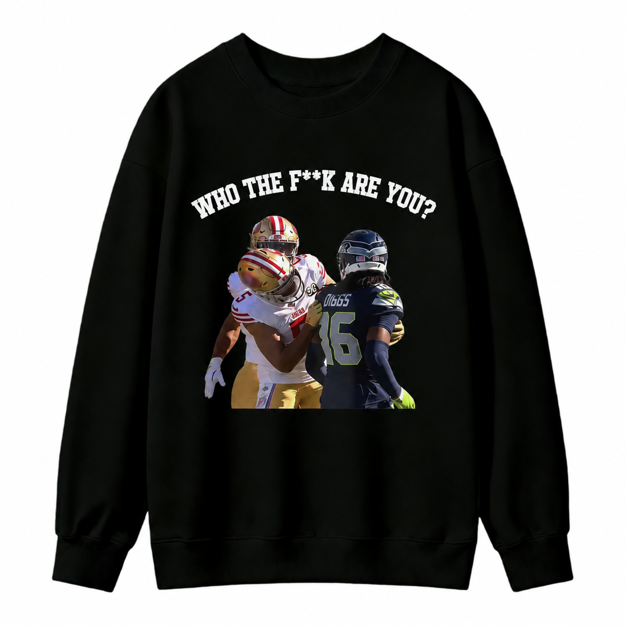 WHO THE FK ARE YOU? San Francisco vs Seattle Viral Trash Talk Sweatshirt