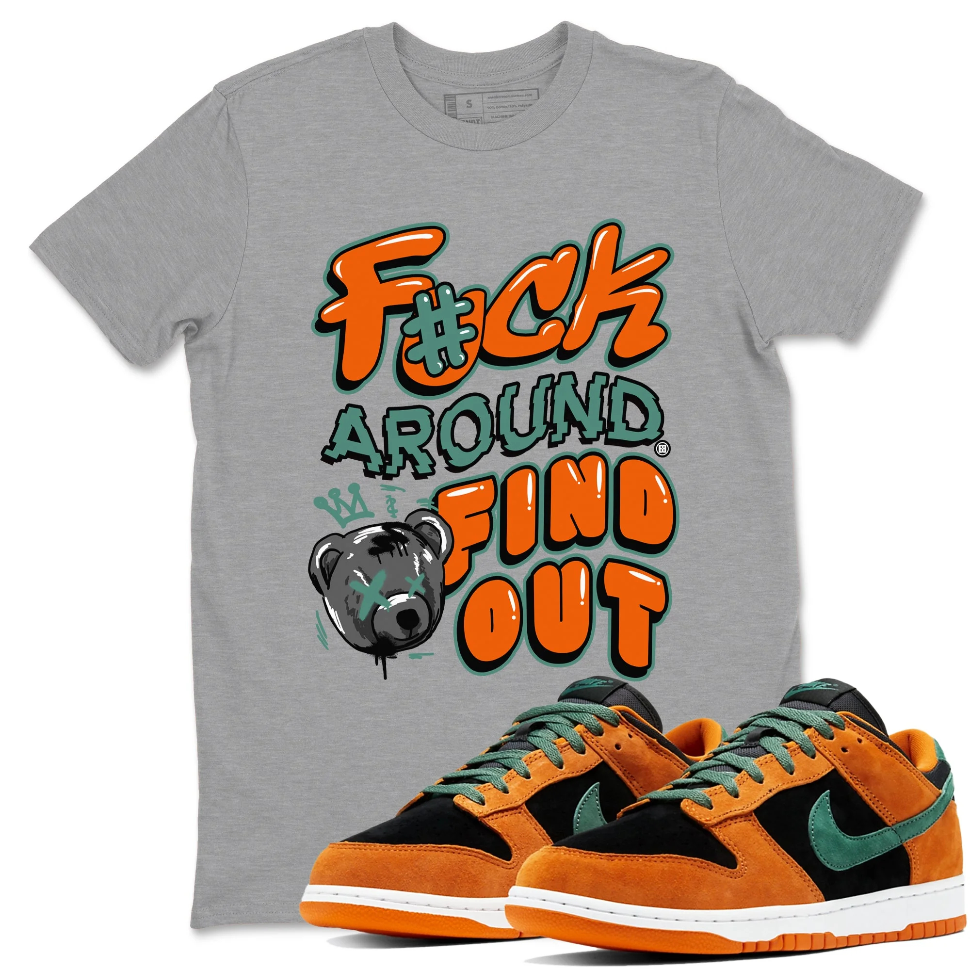 Fuck Around And Find Out Sneaker Tees - Dunk Ceramic