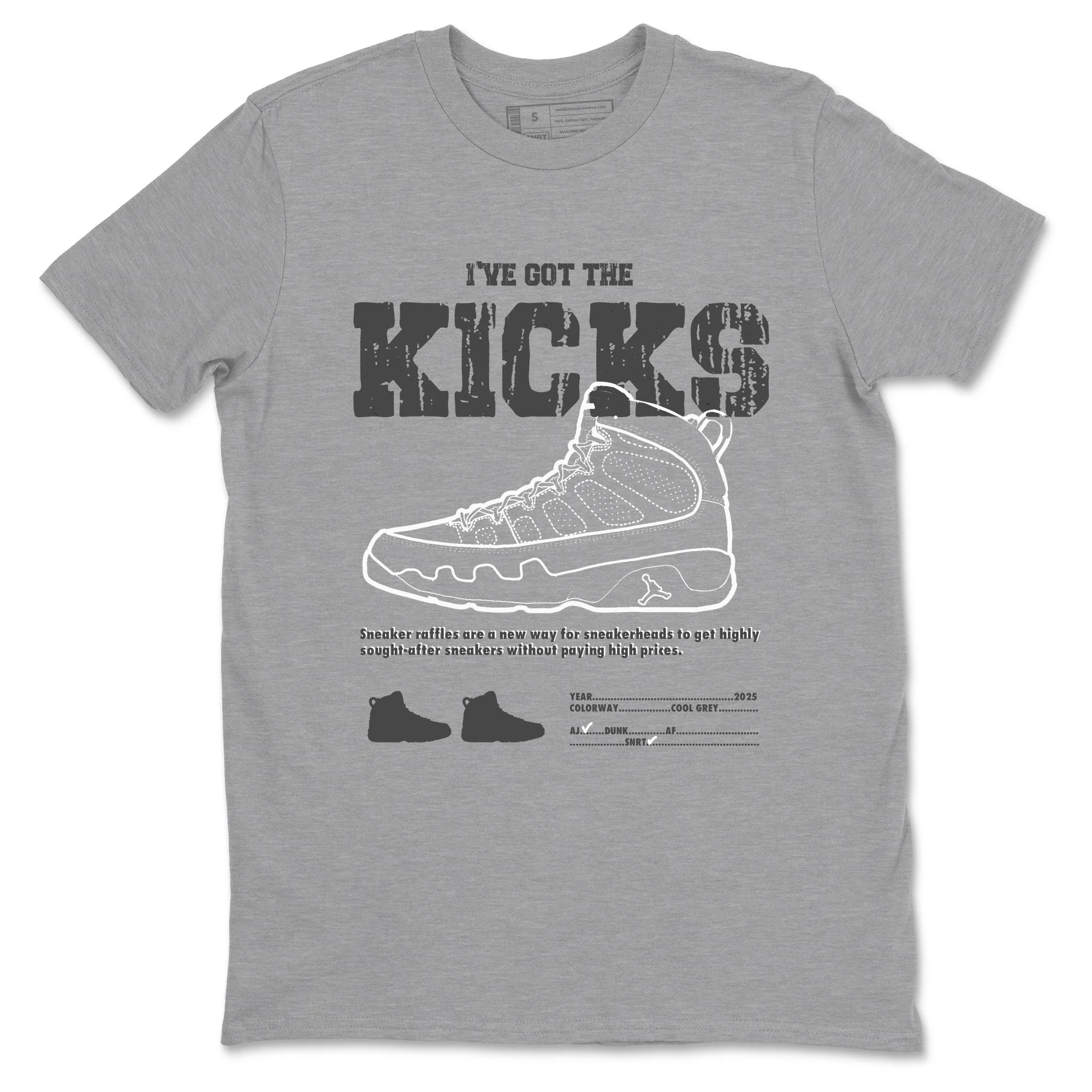 I've The Got The Kicks Sneaker Tees - Air Jordan 9 Cool Grey