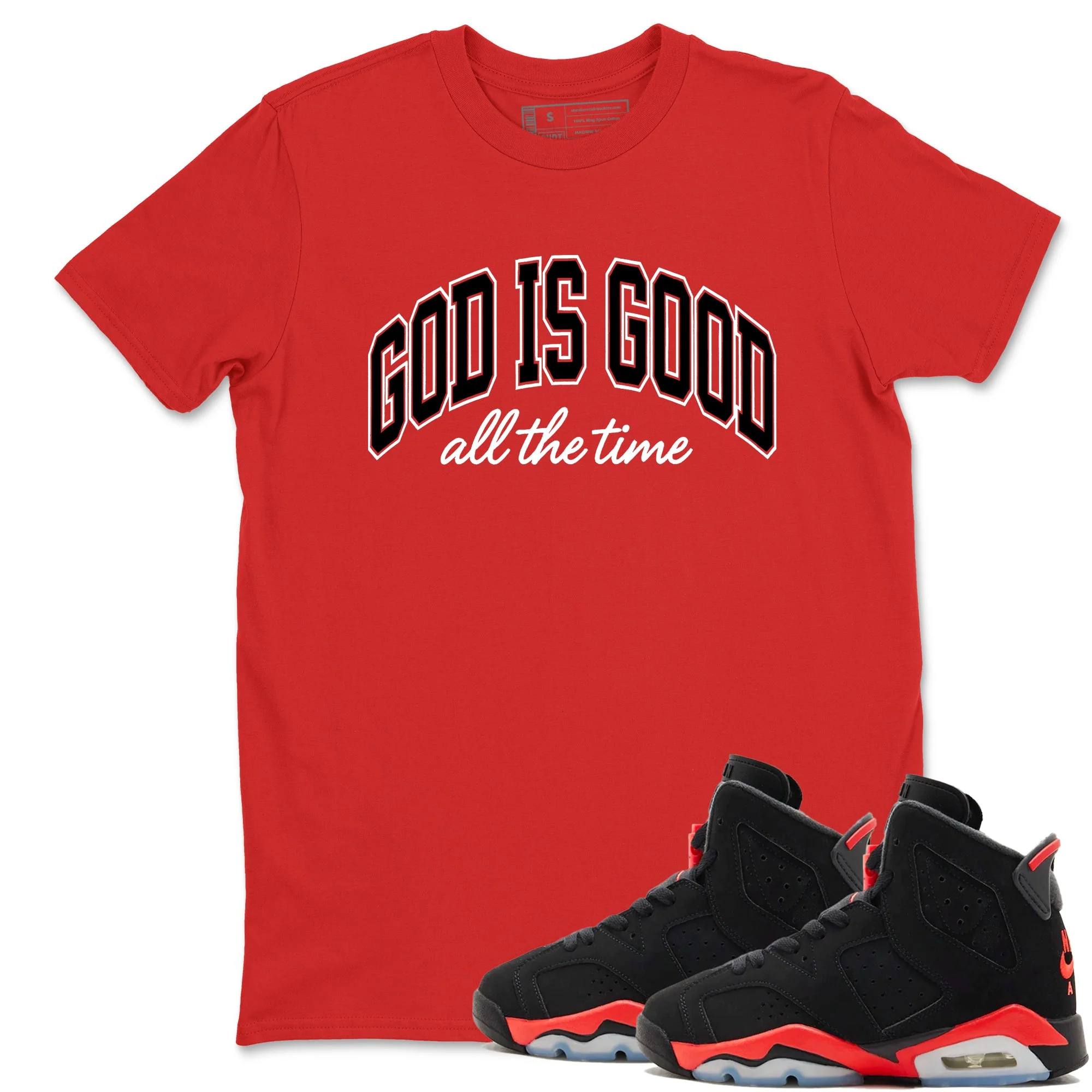 God Is Good Sneaker Tees - Air Jordan 6 Reverse Infrared
