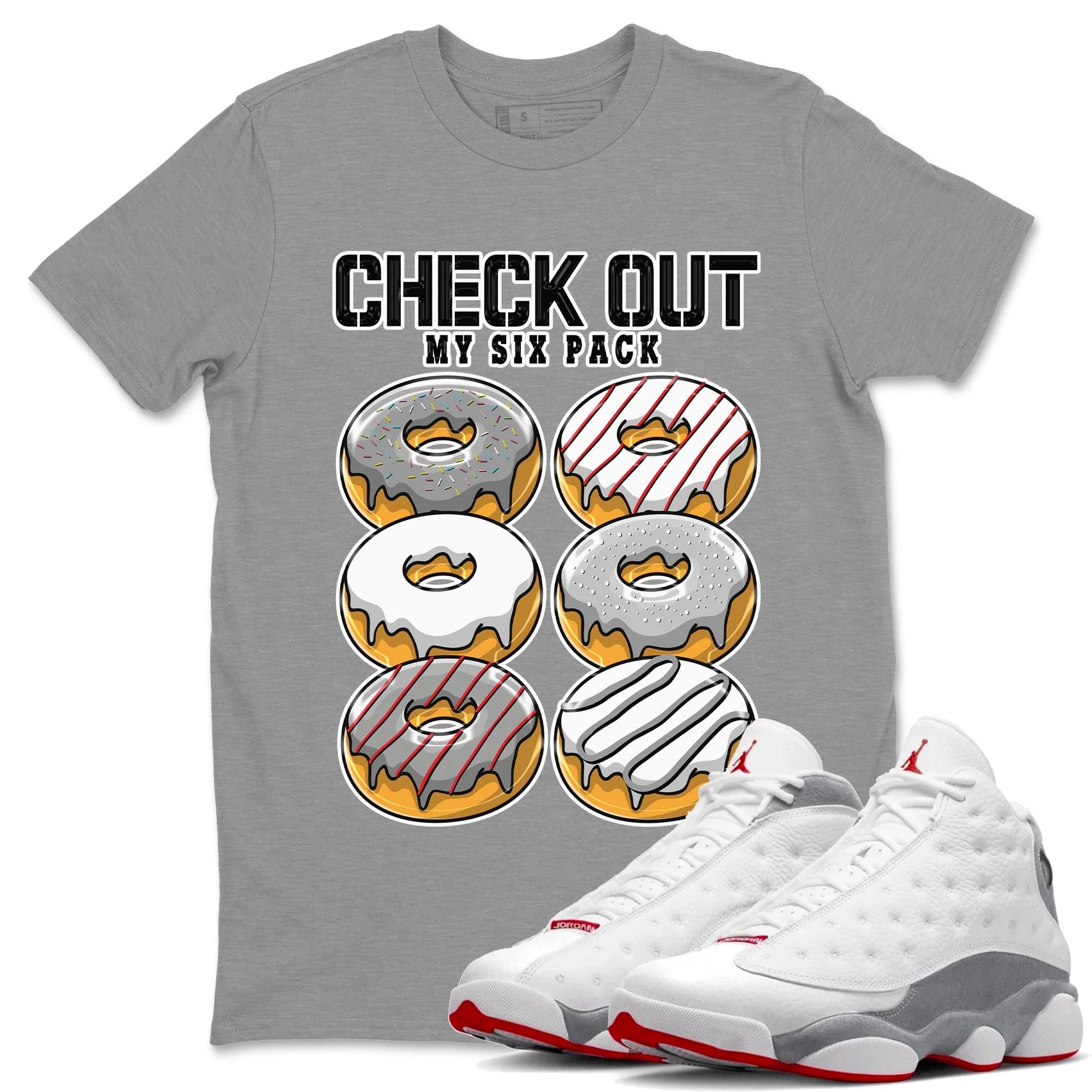 Check Out My Six Pack Unisex Tops - Air Jordan 13 Wolf Grey