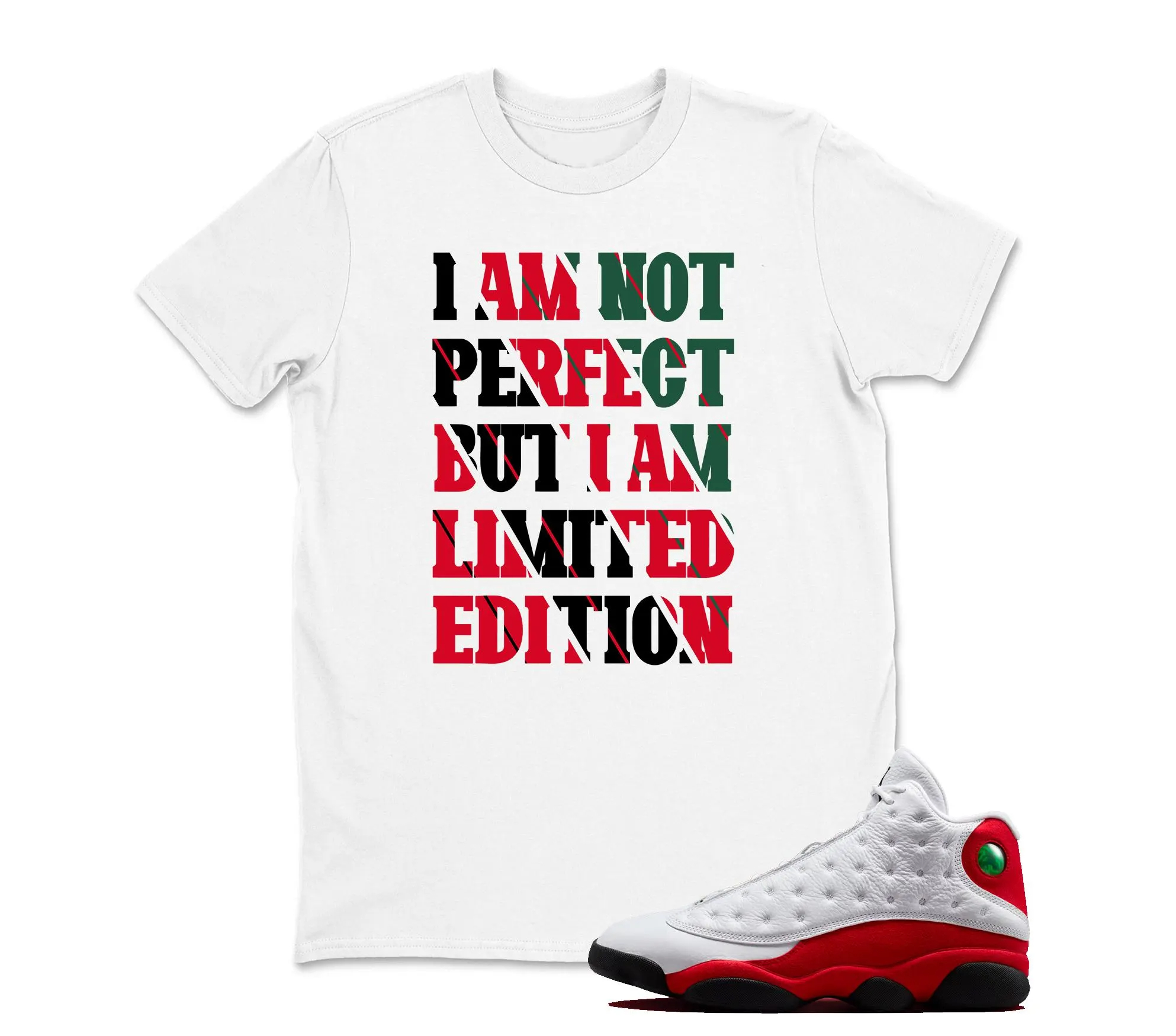 I am Not Perfect T-Shirt Matching Jordan 13 OG Chicago Red/White, Sneaker Tee, Best Gift