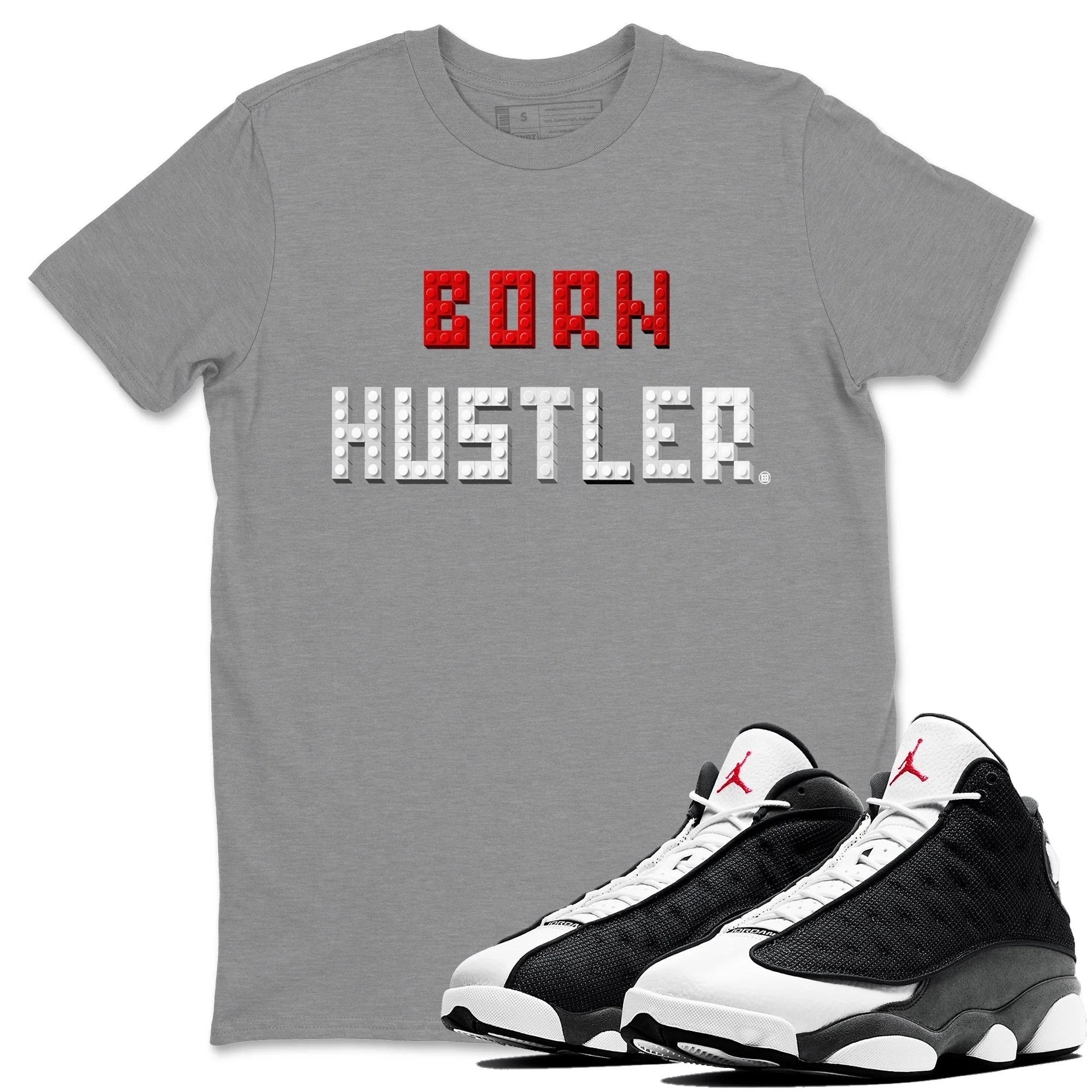Brick Born Hustler Unisex Tops - Air Jordan 13 Black Flint