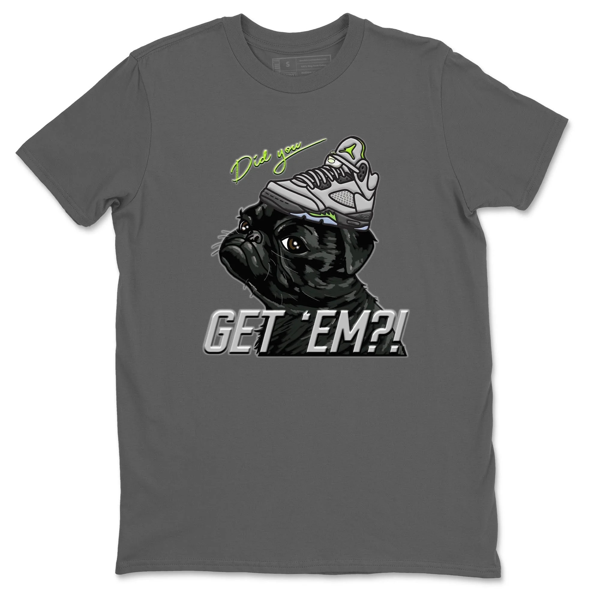 Pug Get Em Unisex Tops - Air Jordan 5 Green Bean
