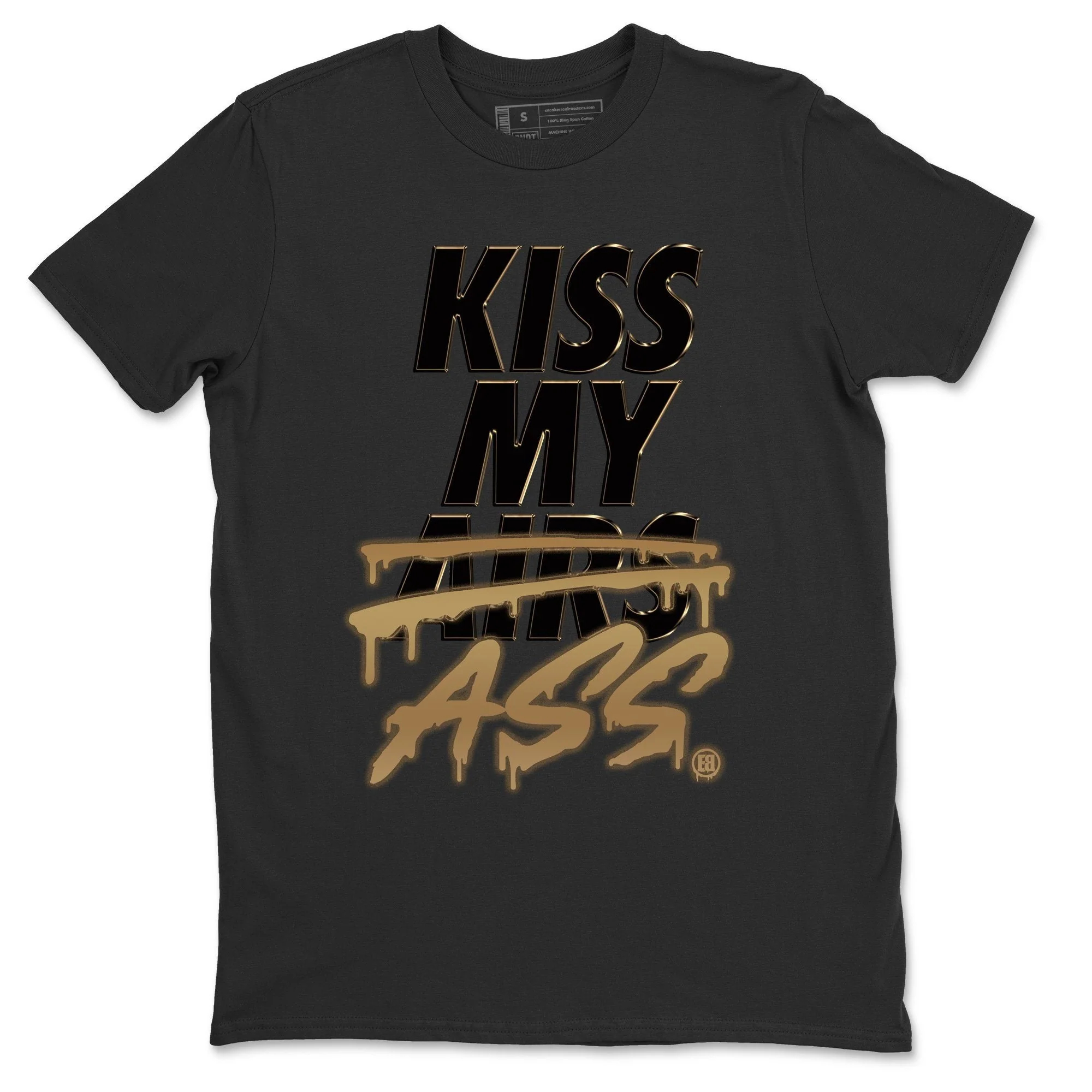 Kiss My Ass Unisex Tops - Air Jordan 1 Black Metallic Gold