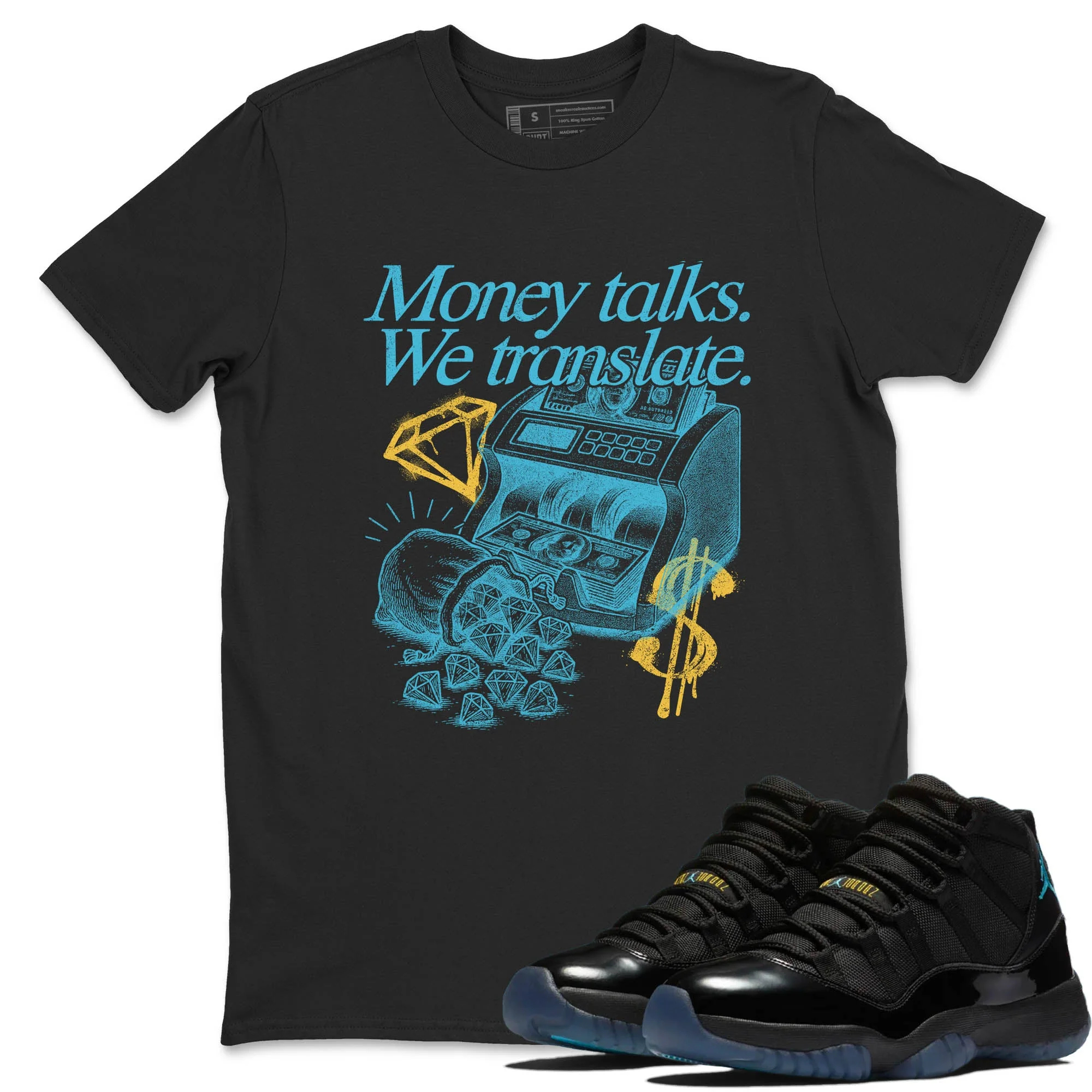 Money Talks We Translate Sneaker Tees - Air Jordan 11 Gamma