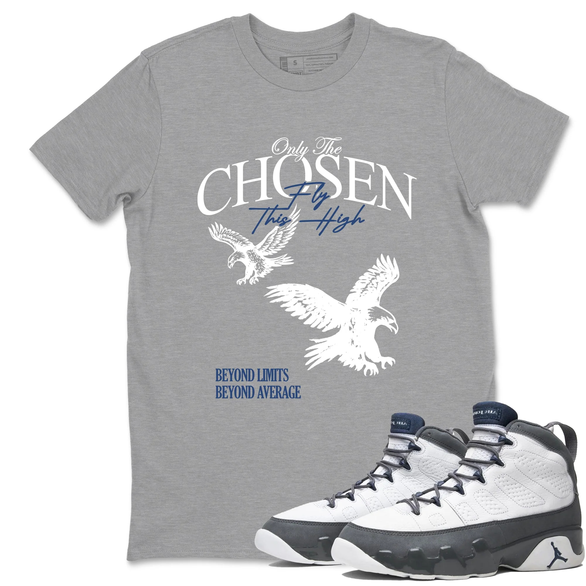 Only The Chosen Fly This High Sneaker Tees - Air Jordan 9 Flint Grey