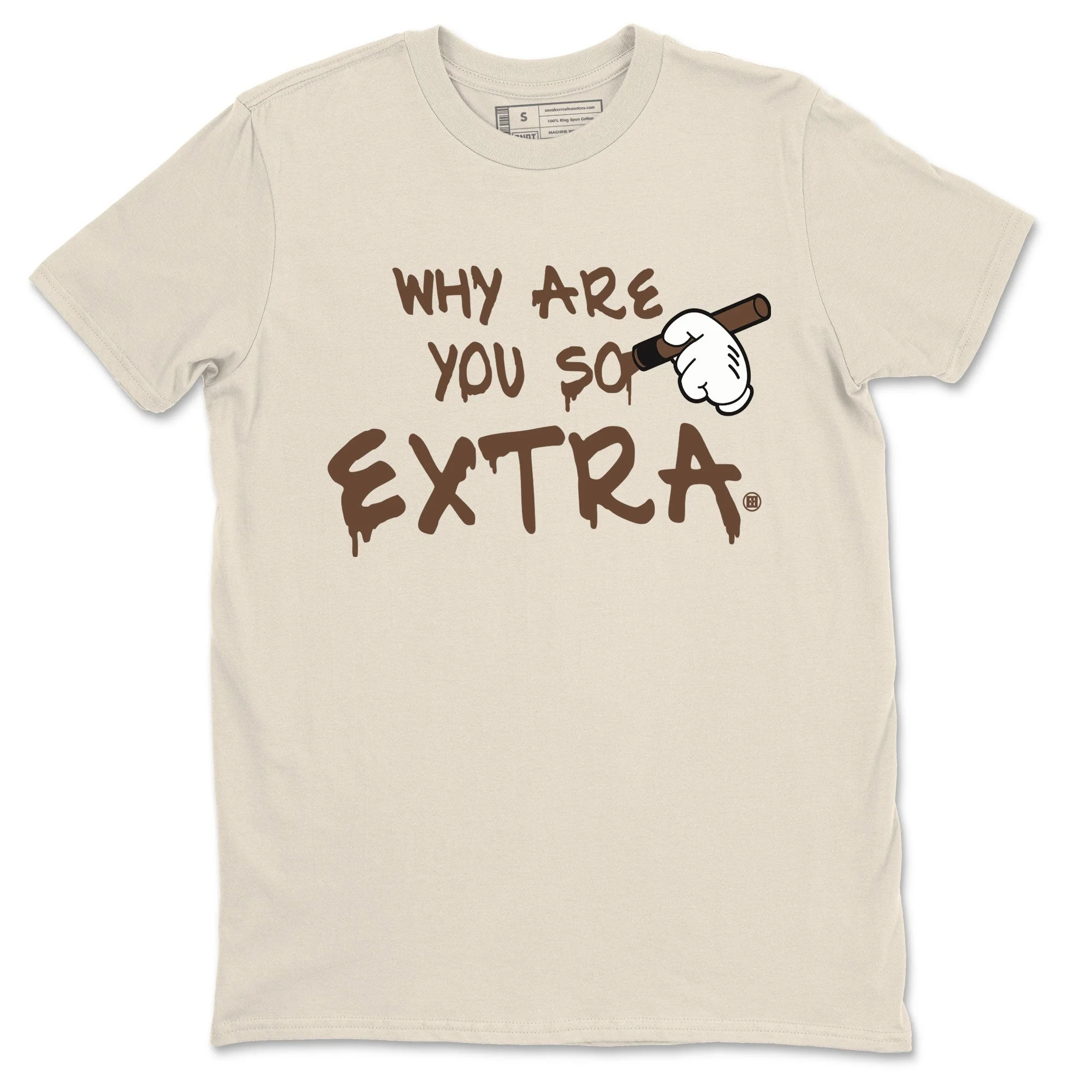 Why Are You So Extra Sneaker Tee - Dunk Cacao Wow