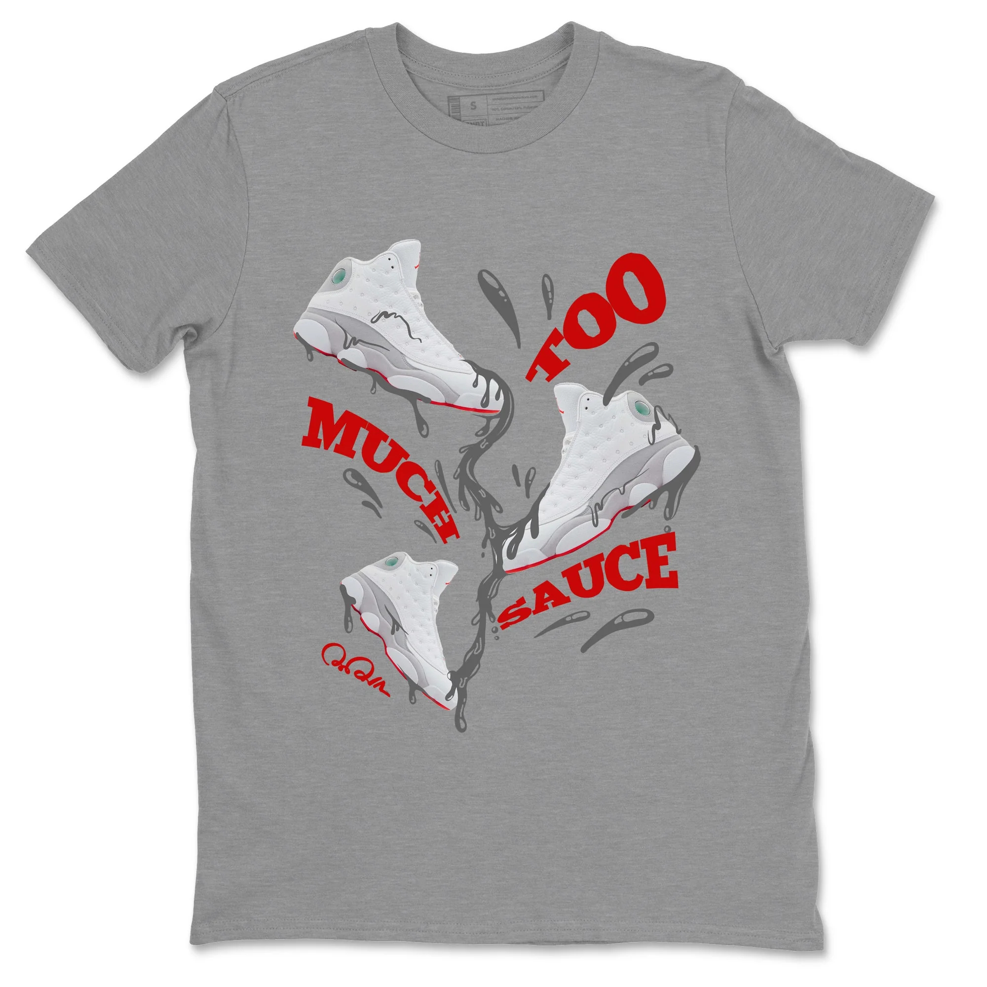 Too Much Sauce Unisex Tops - Air Jordan 13 Wolf Grey