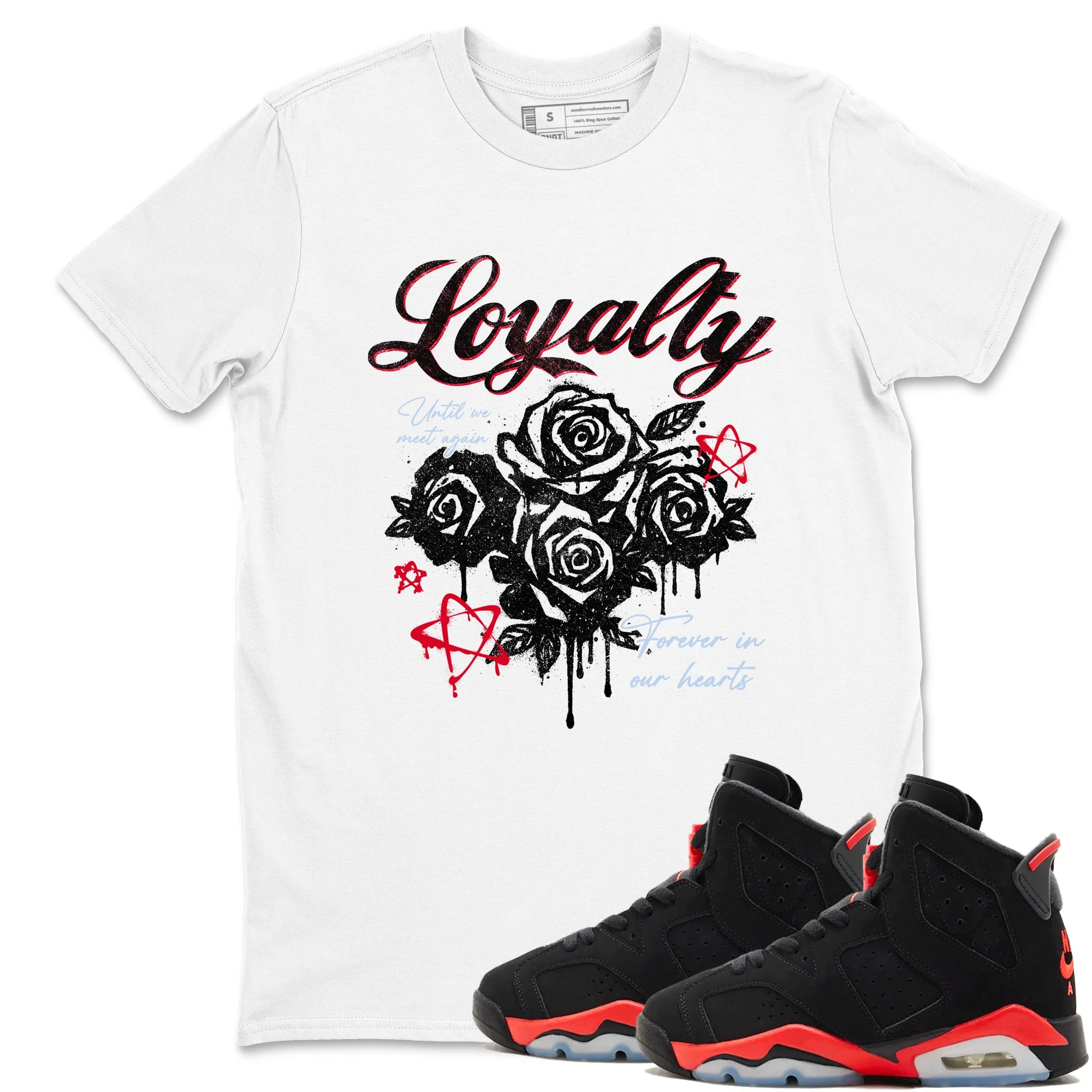 Loyalty Sneaker Tees - Air Jordan 6 Reverse Infrared