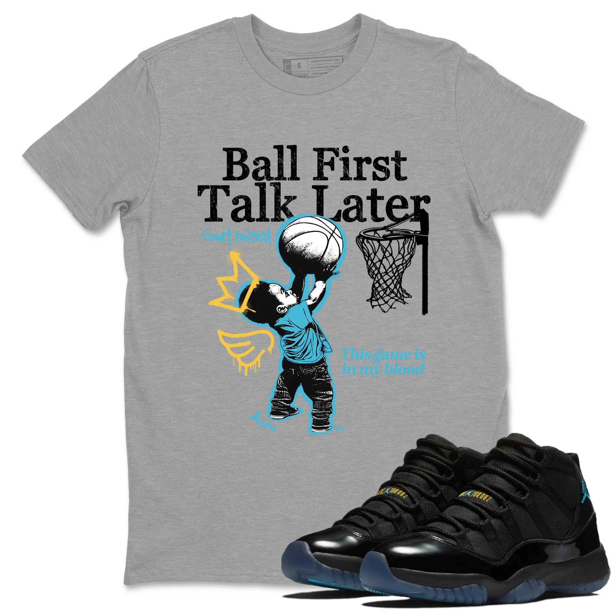 Ball First Talk Later Sneaker Tees - Air Jordan 11 Gamma