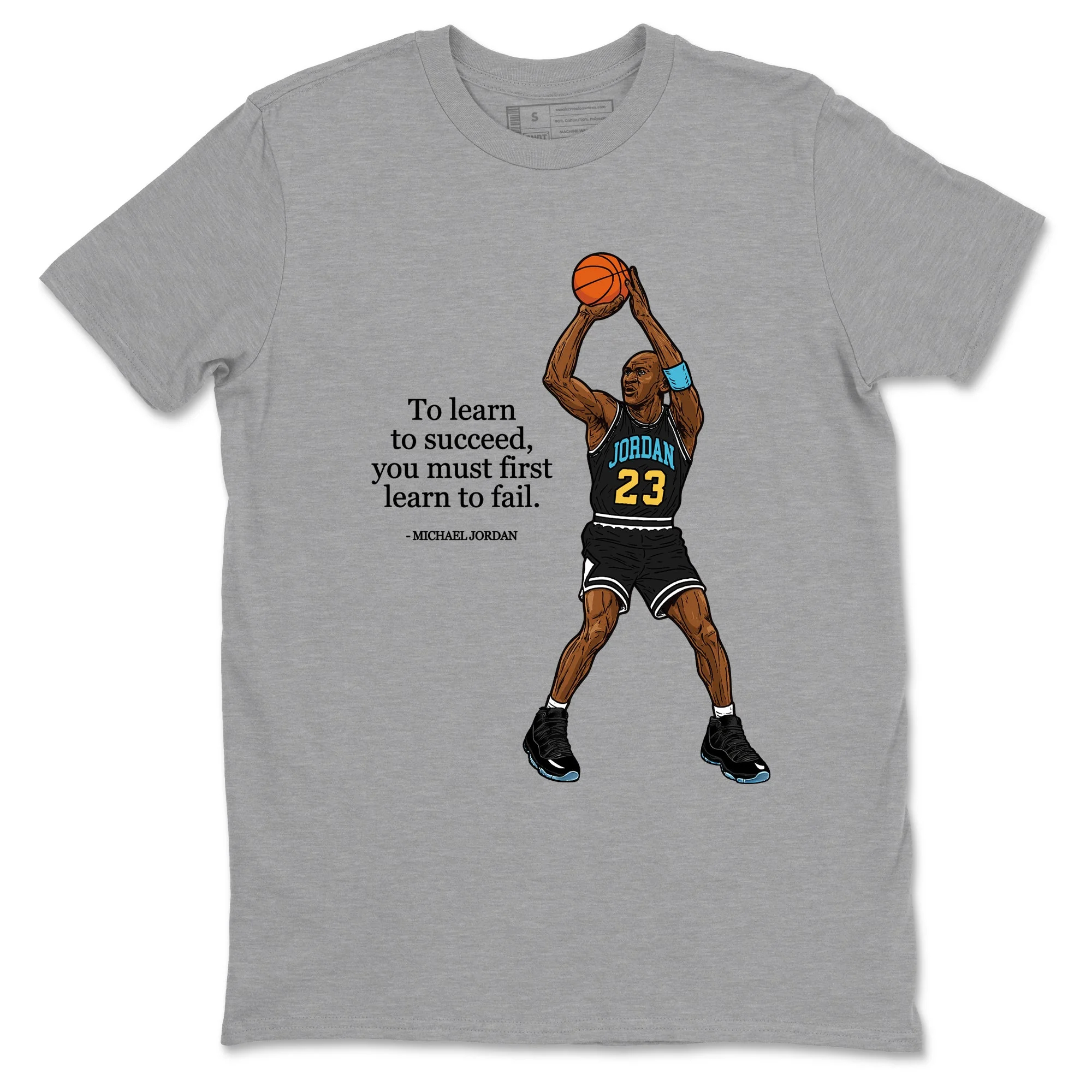 To Learn To Succeed You Must First Learn To Fail Sneaker Tees - Air Jordan 11 Gamma