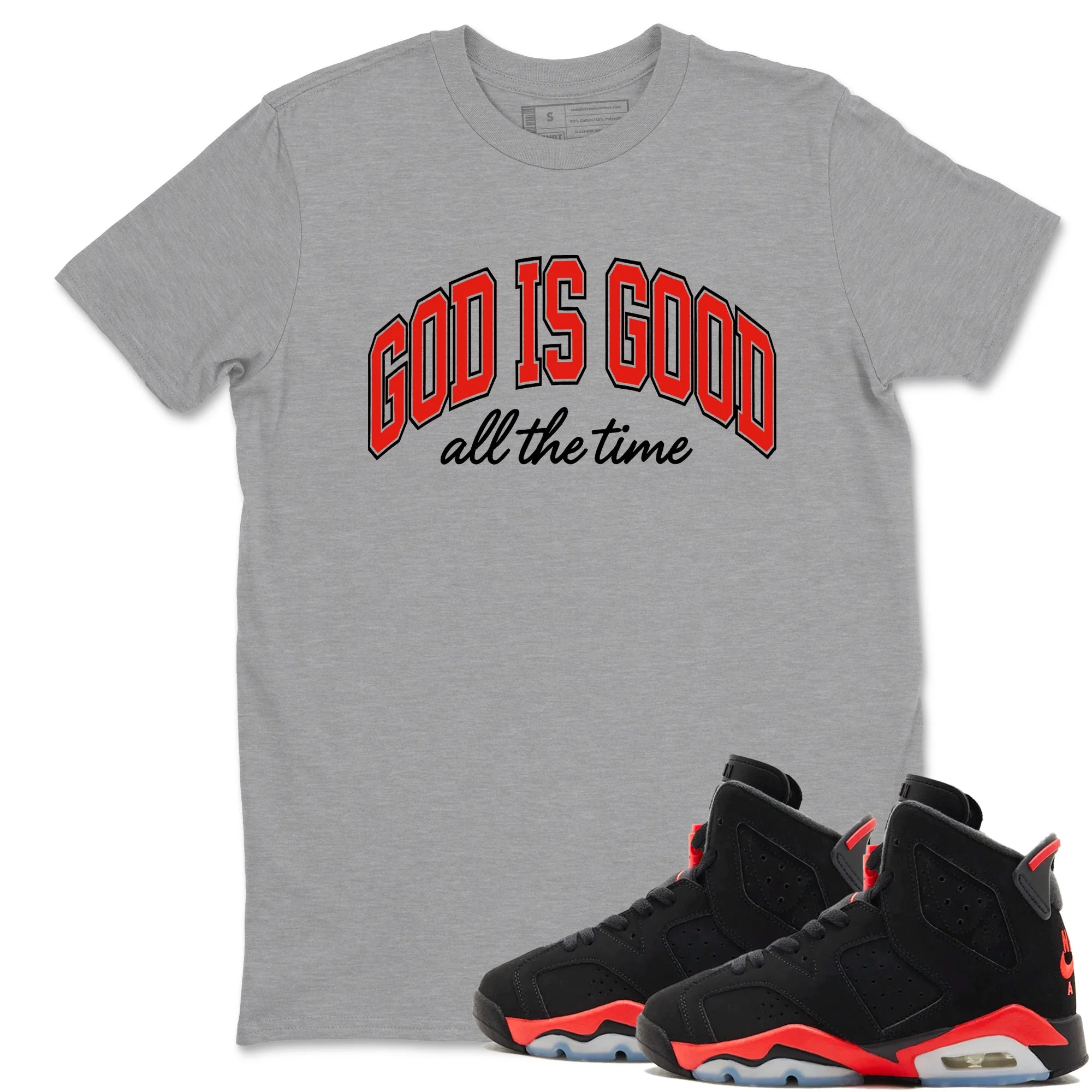 God Is Good Sneaker Tees - Air Jordan 6 Reverse Infrared