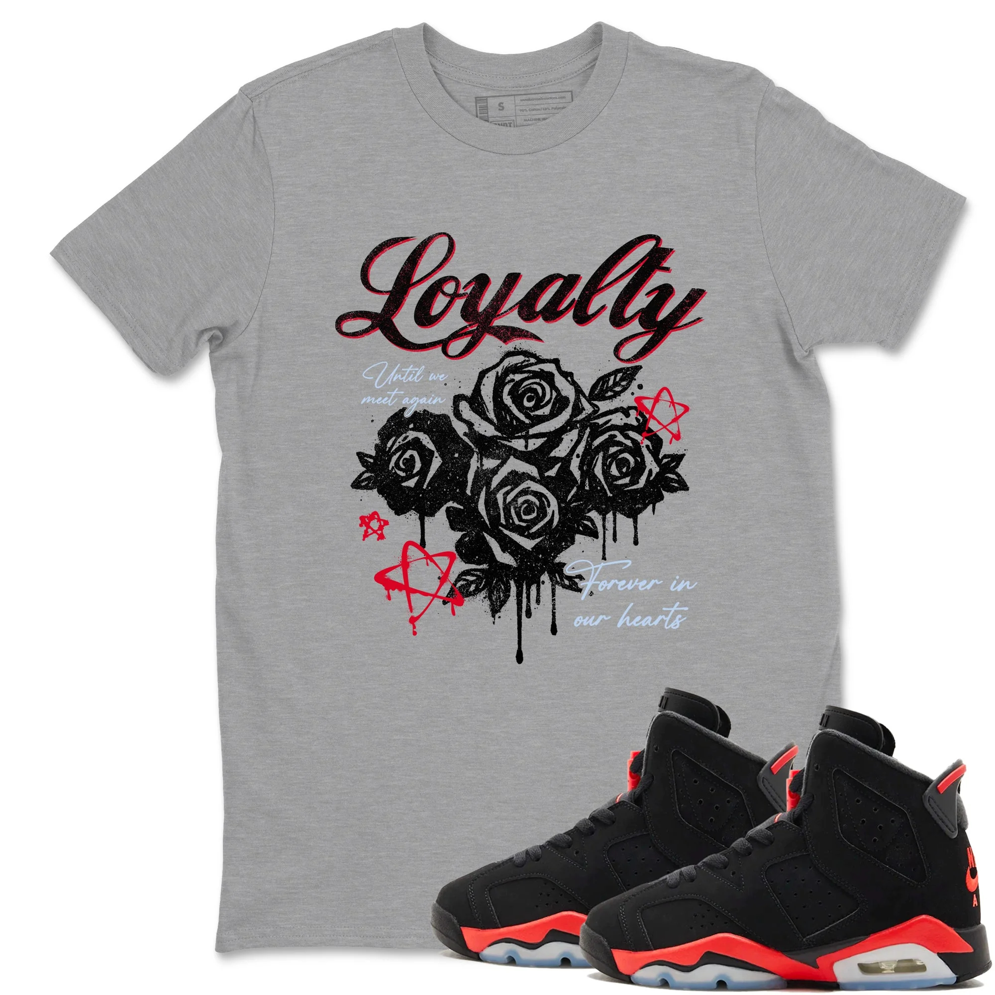 Loyalty Sneaker Tees - Air Jordan 6 Reverse Infrared
