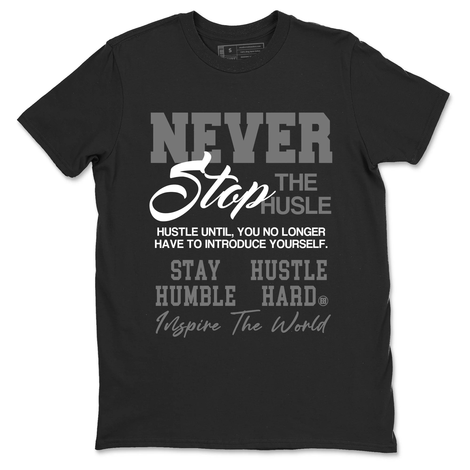 Never Stop The Hustle Sneaker Tees - Air Jordan 9 Cool Grey