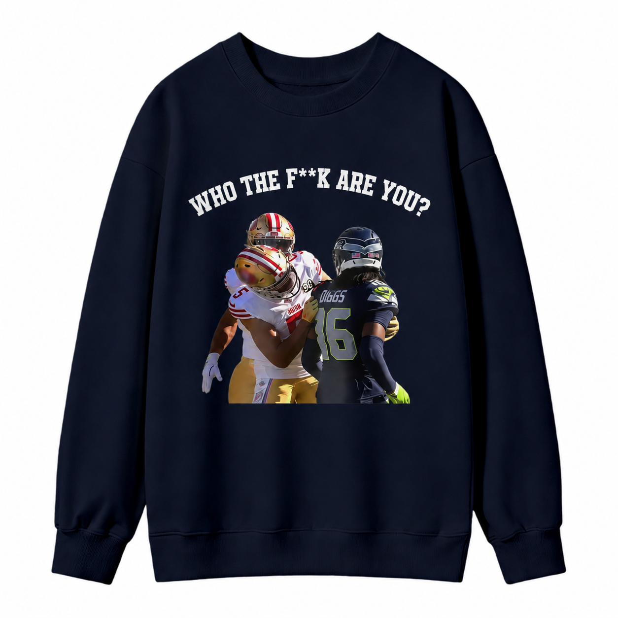 WHO THE FK ARE YOU? San Francisco vs Seattle Viral Trash Talk Sweatshirt