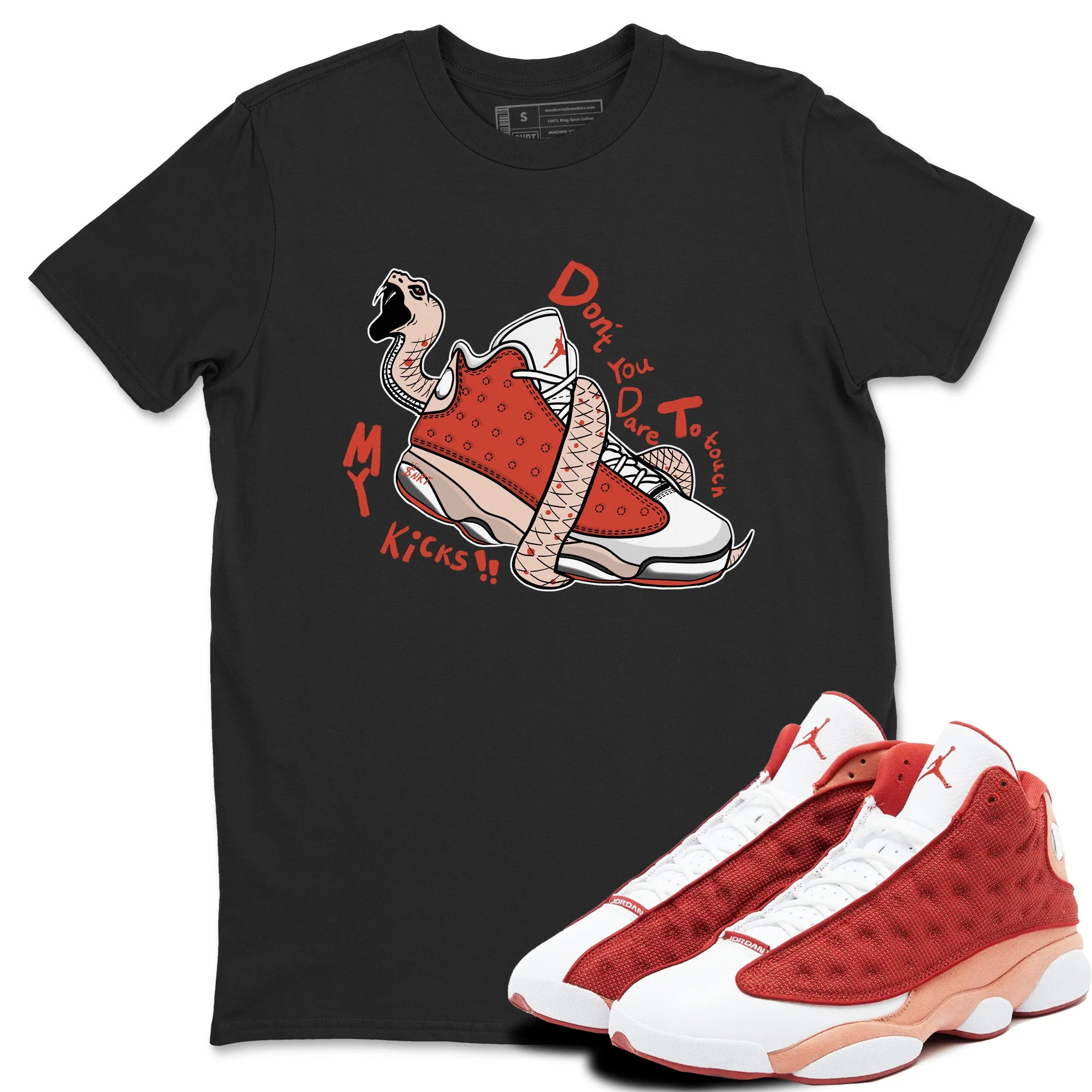 Don't Touch My Kicks Sneaker Tees - Air Jordan 13 Dune Red
