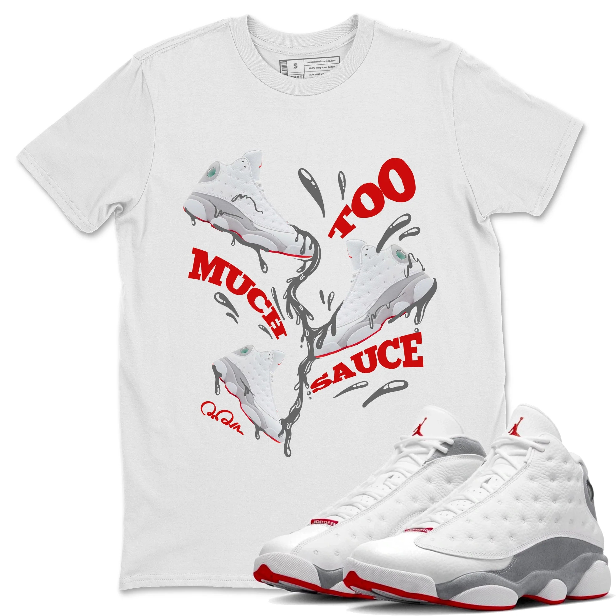Too Much Sauce Unisex Tops - Air Jordan 13 Wolf Grey