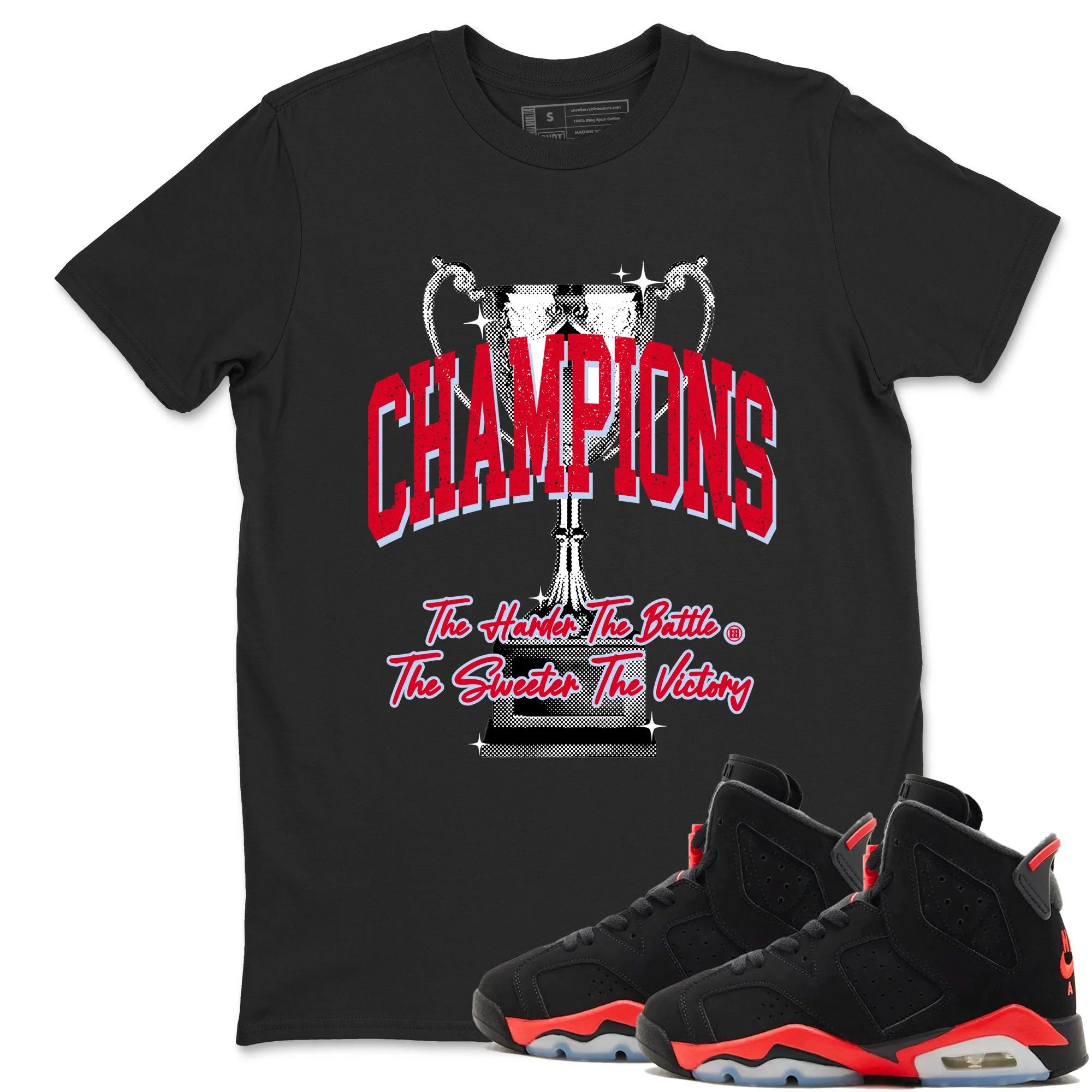 Champions Trophy Sneaker Tees - Air Jordan 6 Reverse Infrared