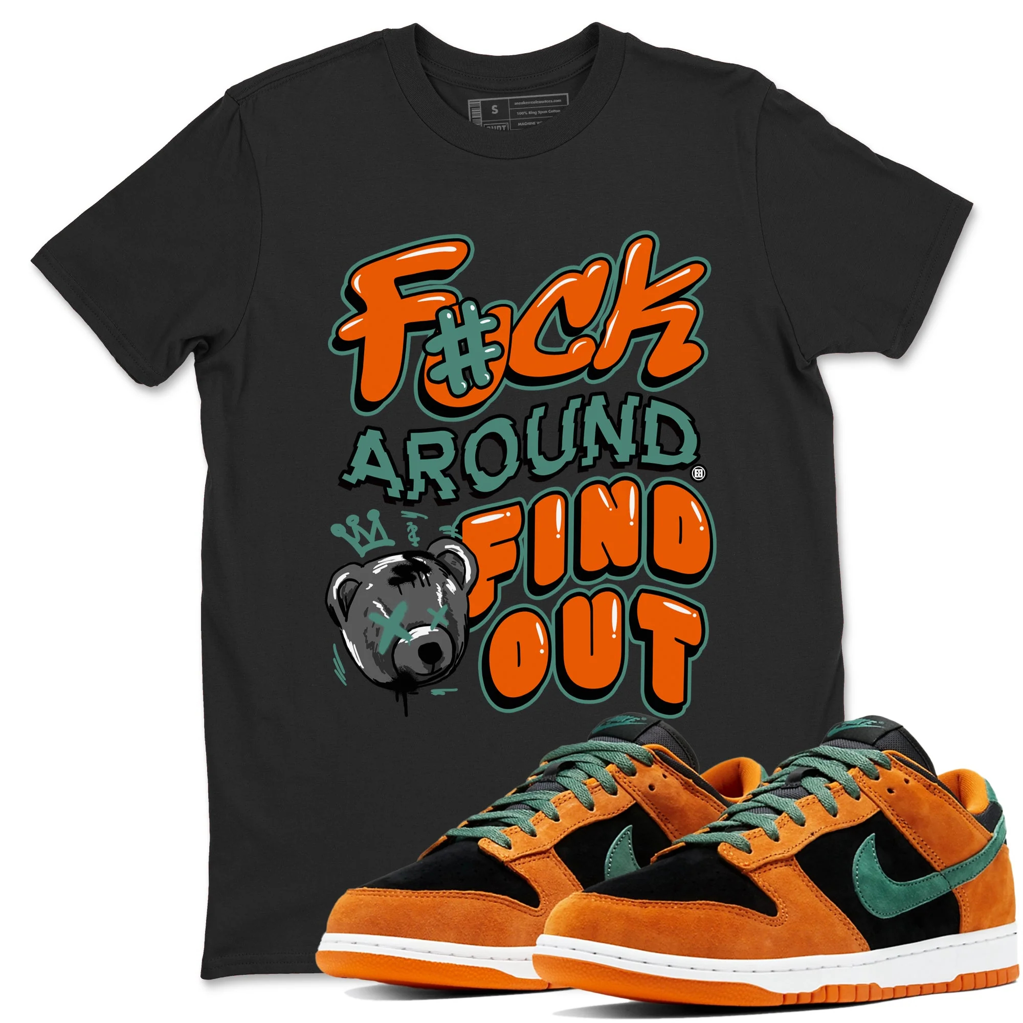 Fuck Around And Find Out Sneaker Tees - Dunk Ceramic