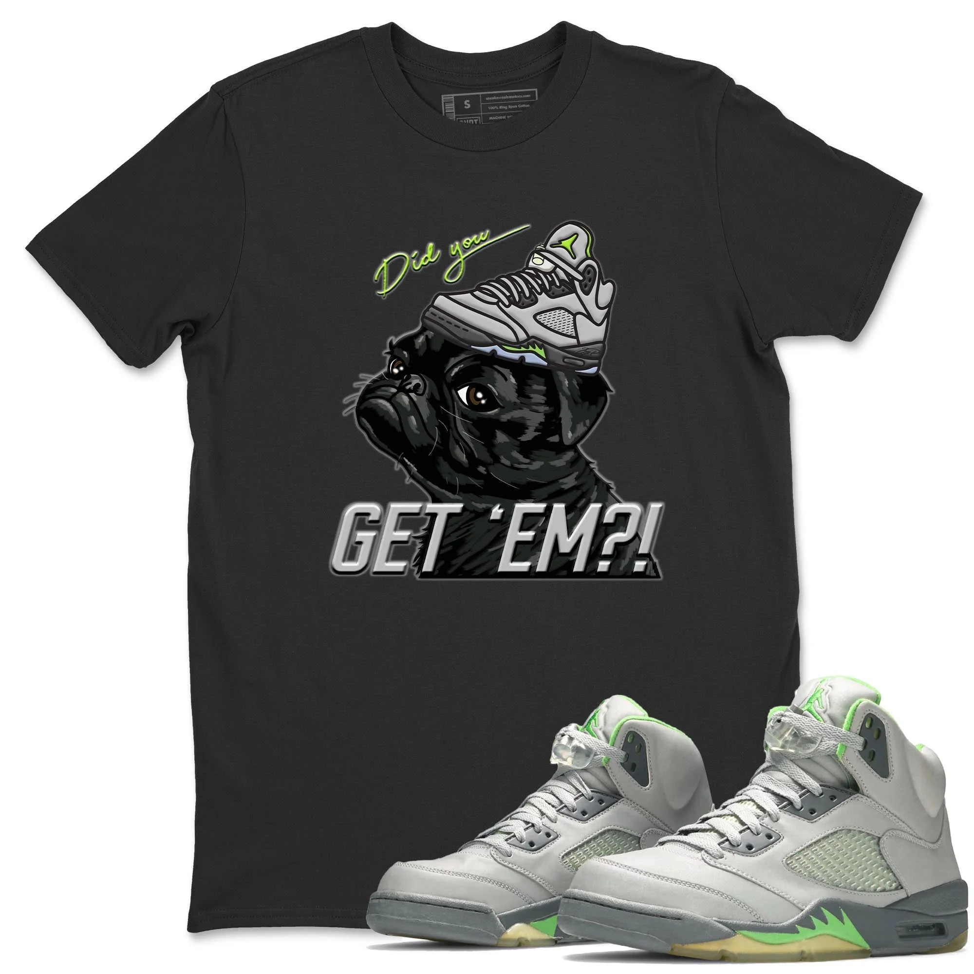 Pug Get Em Unisex Tops - Air Jordan 5 Green Bean