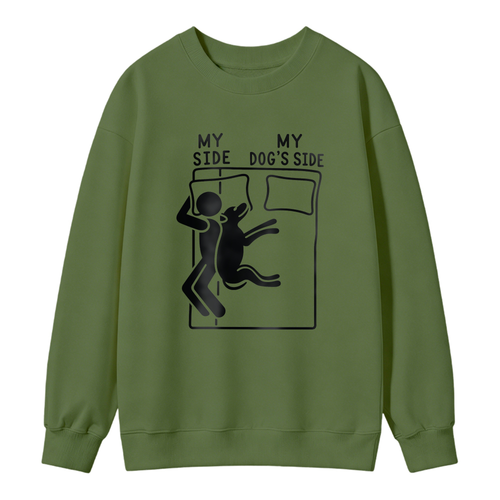 My Side My Dog S Side Funny Pet Lover Bed Sharing Graphic Sweatshirt