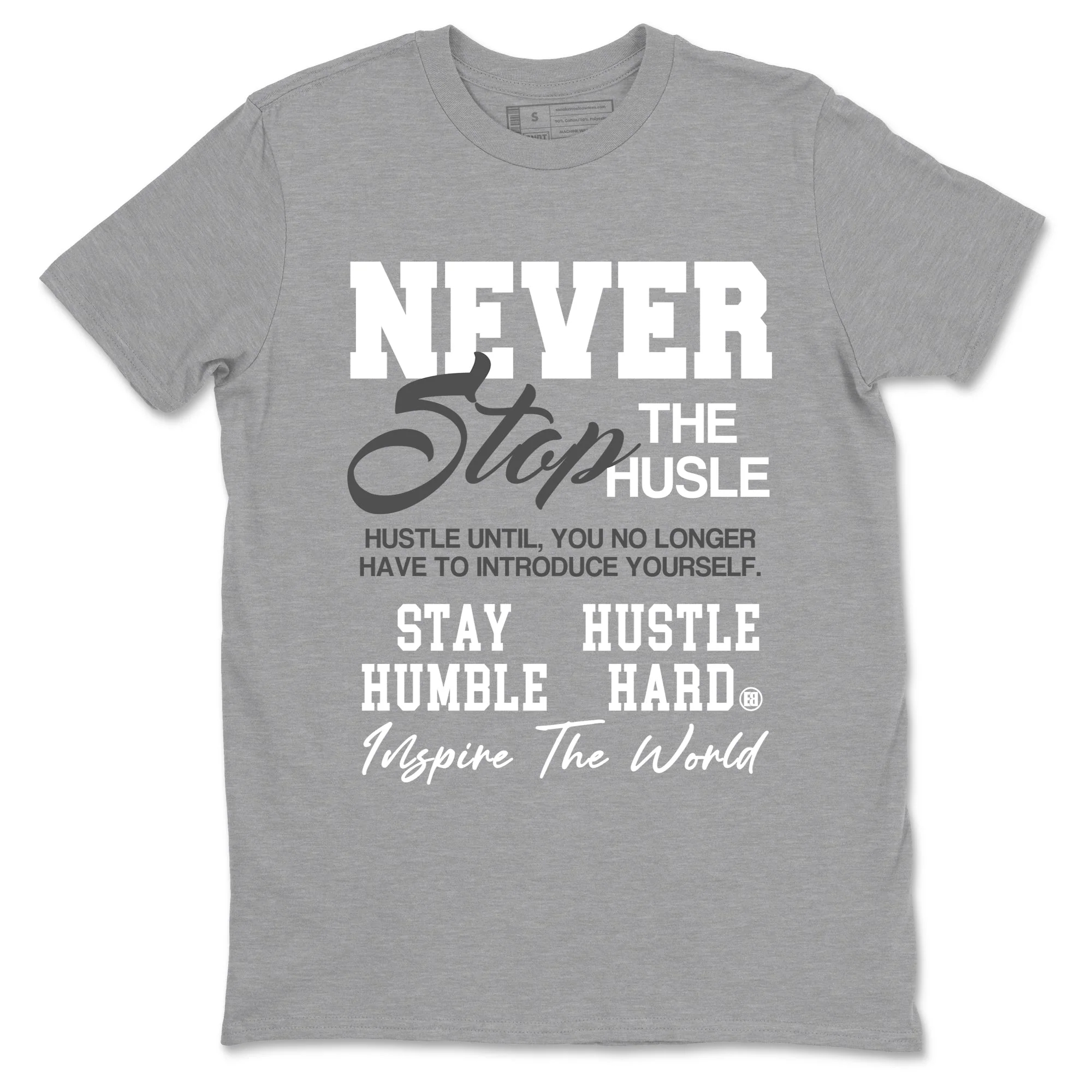 Never Stop The Hustle Sneaker Tees - Air Jordan 9 Cool Grey