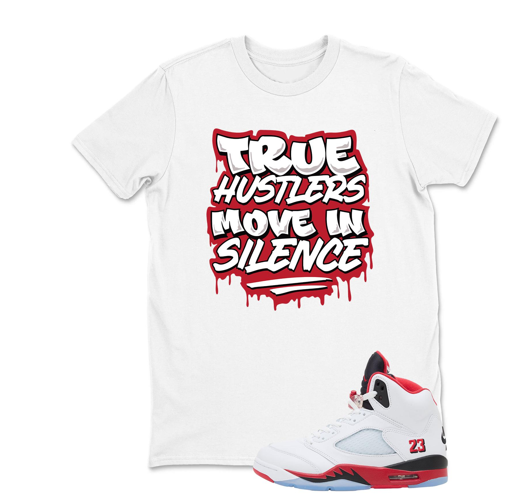 True Hustlers Sneaker Shirt White to Match Jordan 5 Fire Red, Retro 5 Sneaker Match Tee, Sneakerhead Outfit Shirt