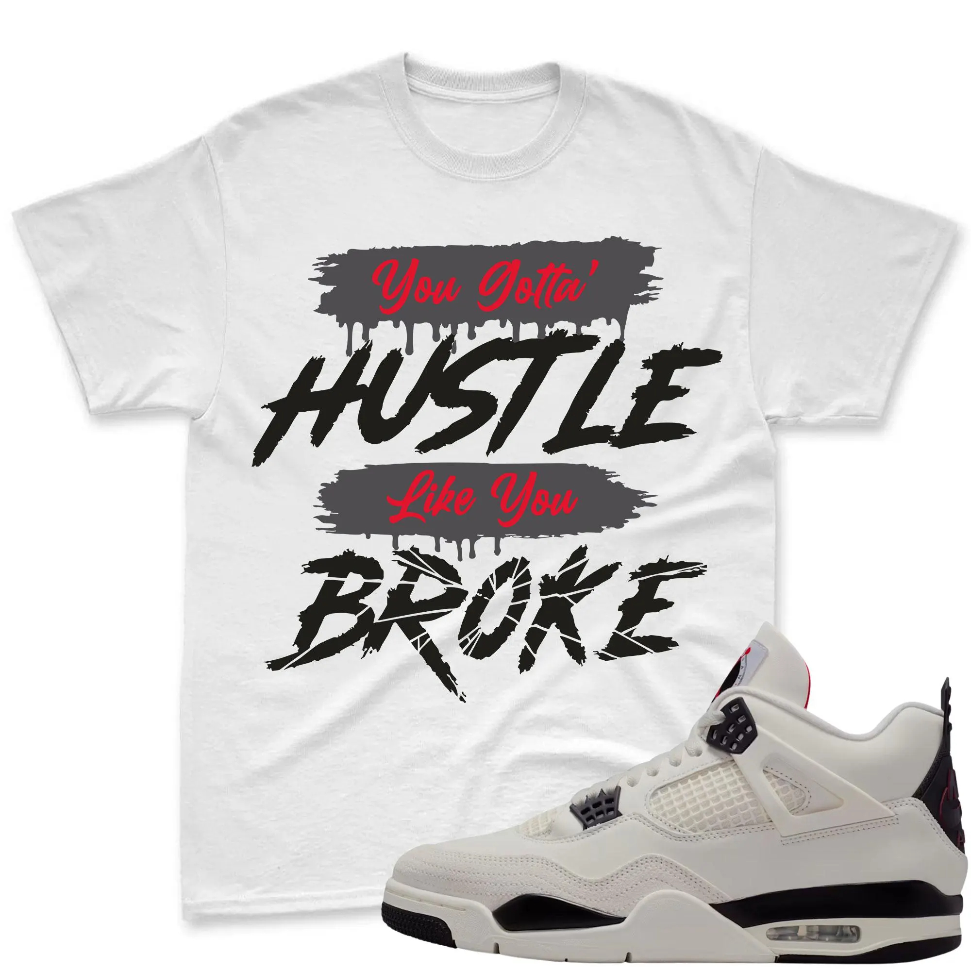 HUSTLE BROKE! Shirt To Match Jordan 4 Flight Club, Jordan 4 Flight Club Sneaker Mactching Shirt, Jordan Match Tee,Jordan Sneaker Match Shirt