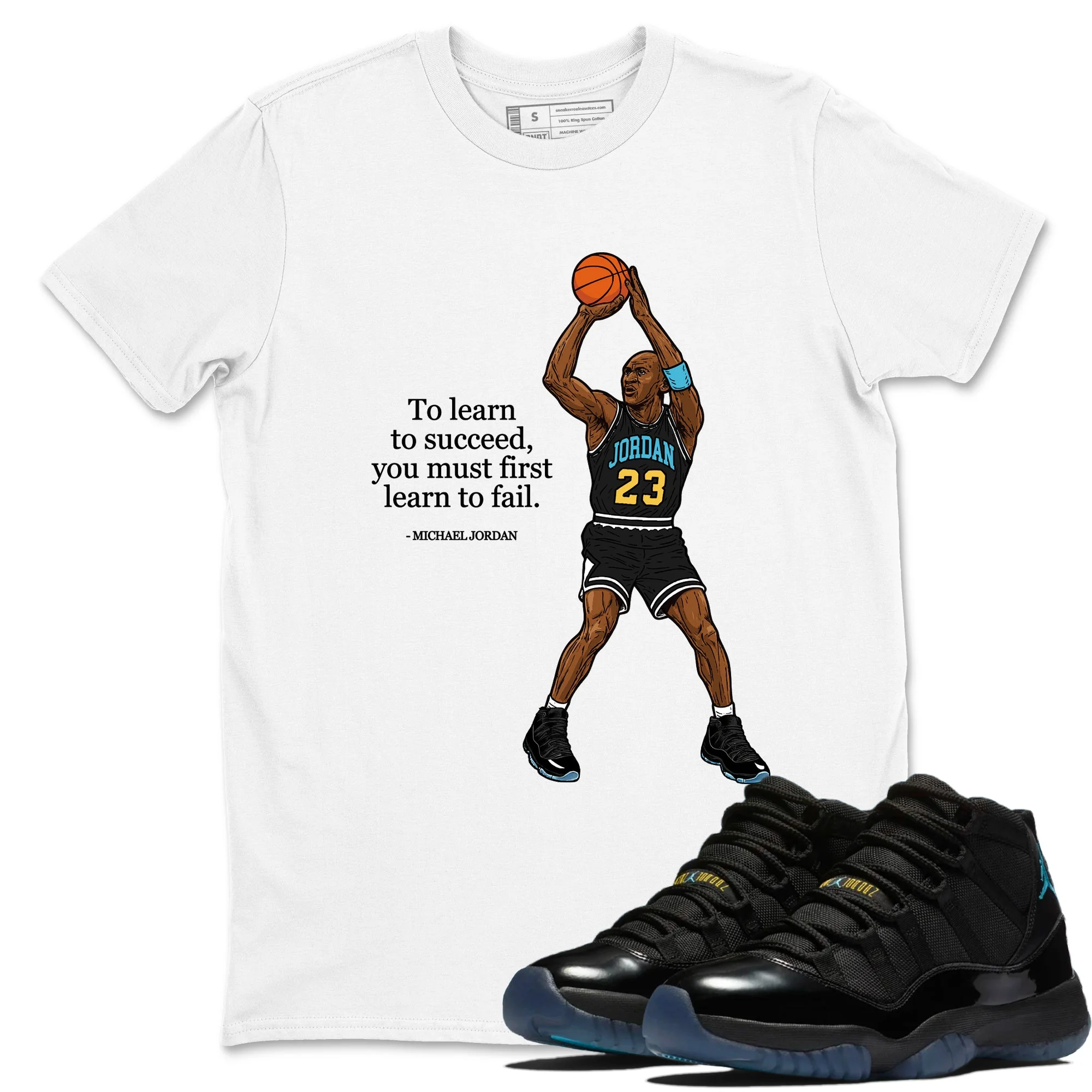 To Learn To Succeed You Must First Learn To Fail Sneaker Tees - Air Jordan 11 Gamma