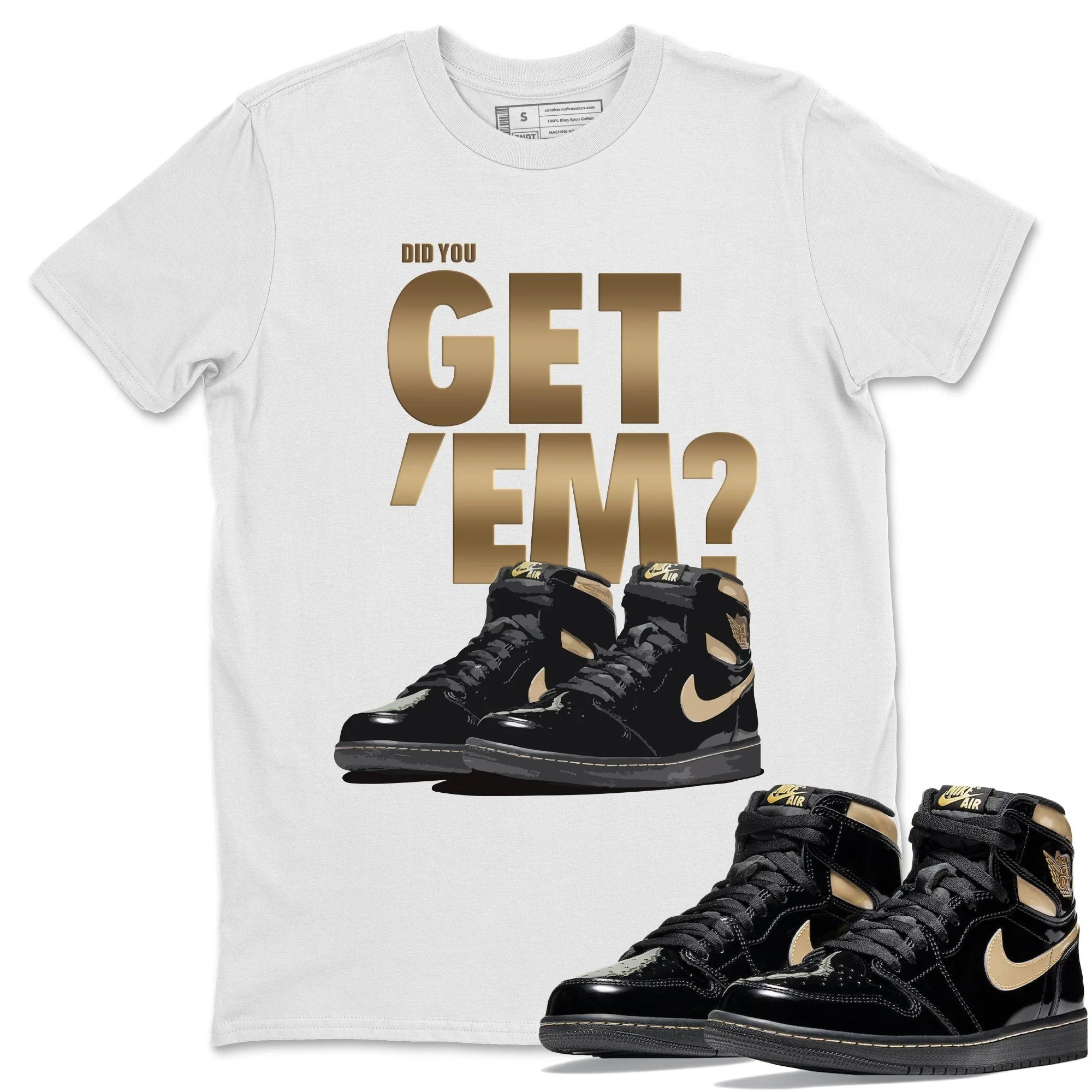 Did You Get 'Em Unisex Tops - Air Jordan 1 Black Metallic Gold