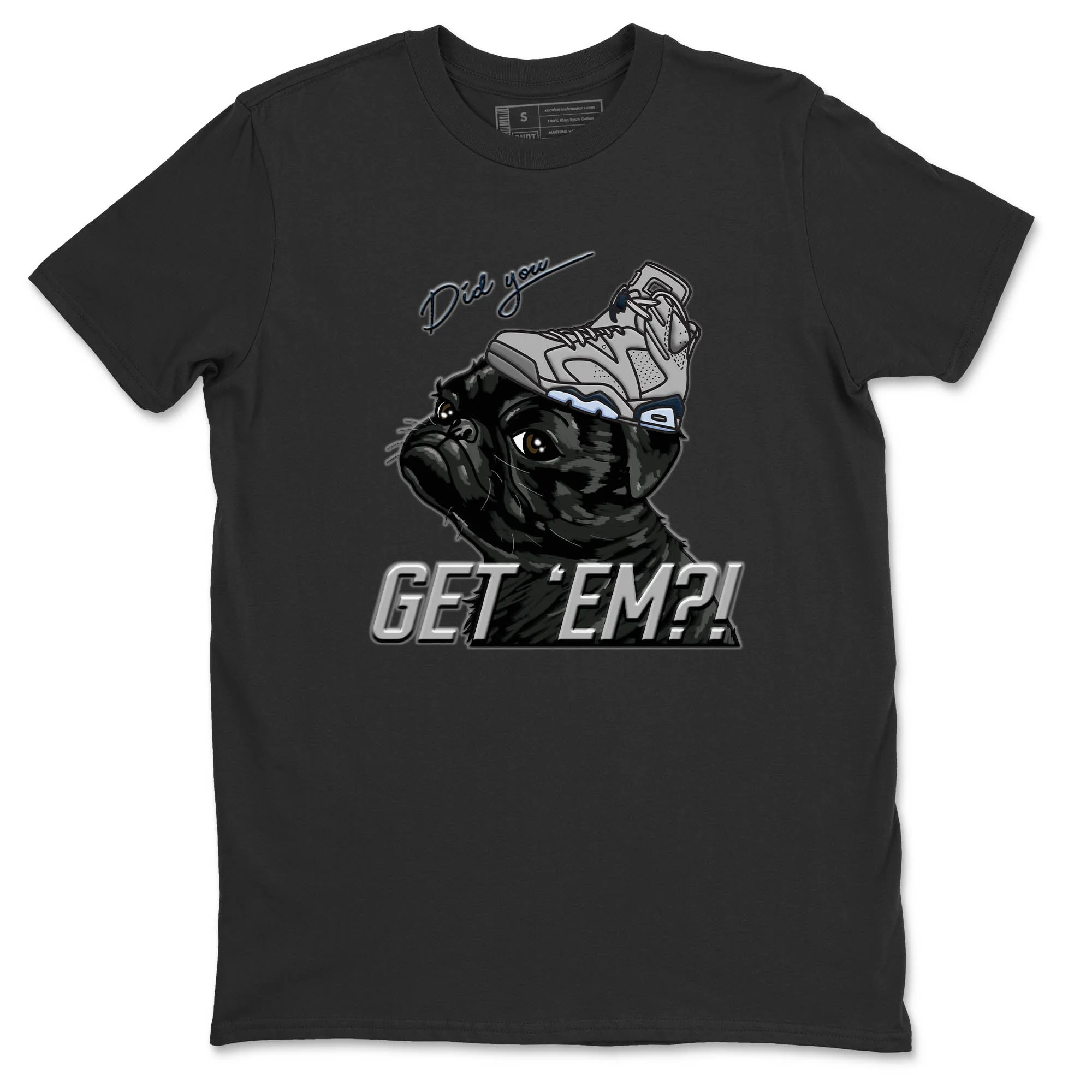Pug Get Em Unisex Tops - Air Jordan 6 Georgetown